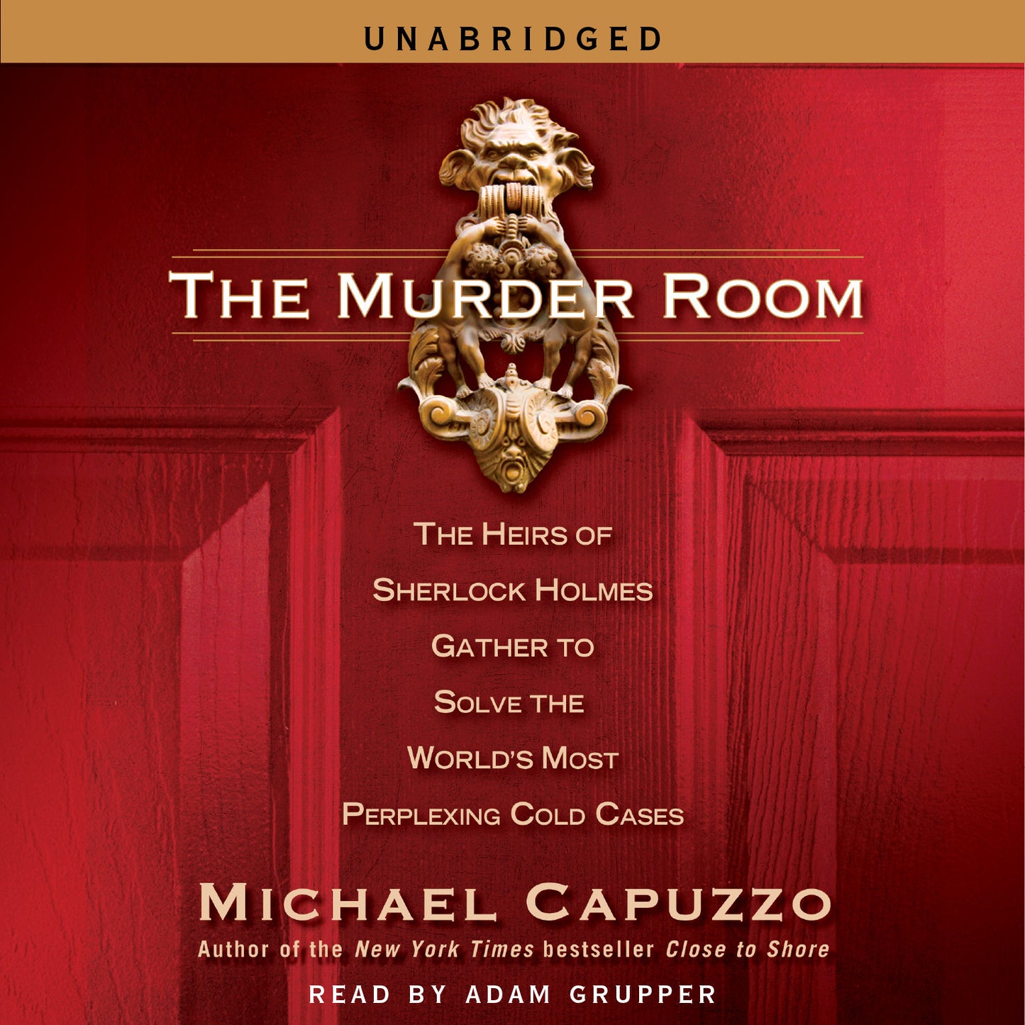 Murder Room: The Heirs of Sherlock Holmes Gather to Solve the World's Most Perplexing Cold Cases