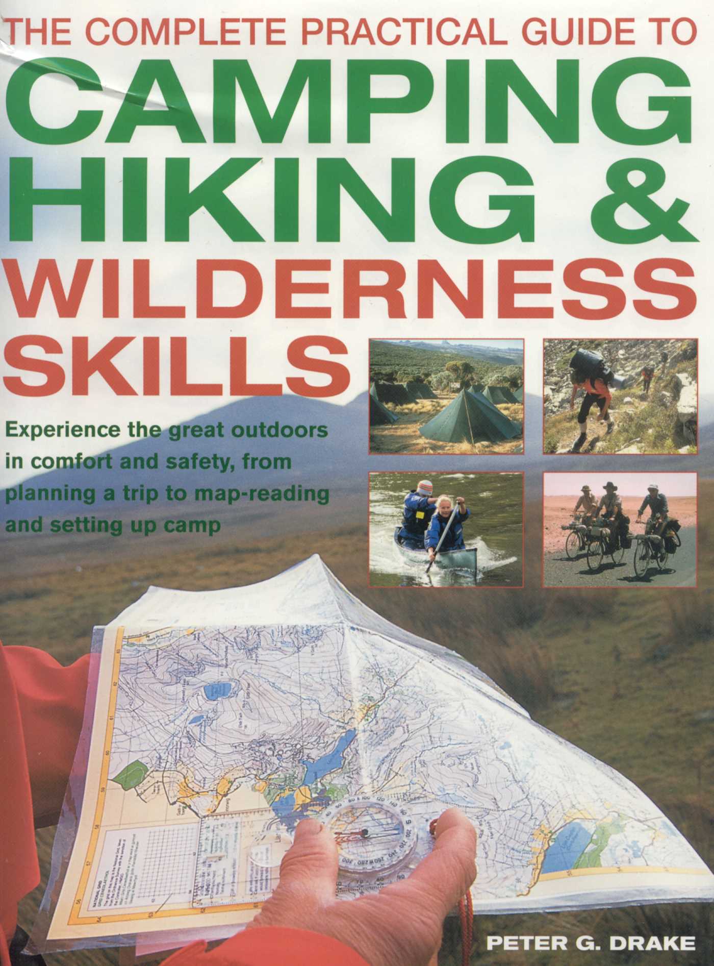Complete Practical Guide to Camping, Hiking & Wilderness Skills