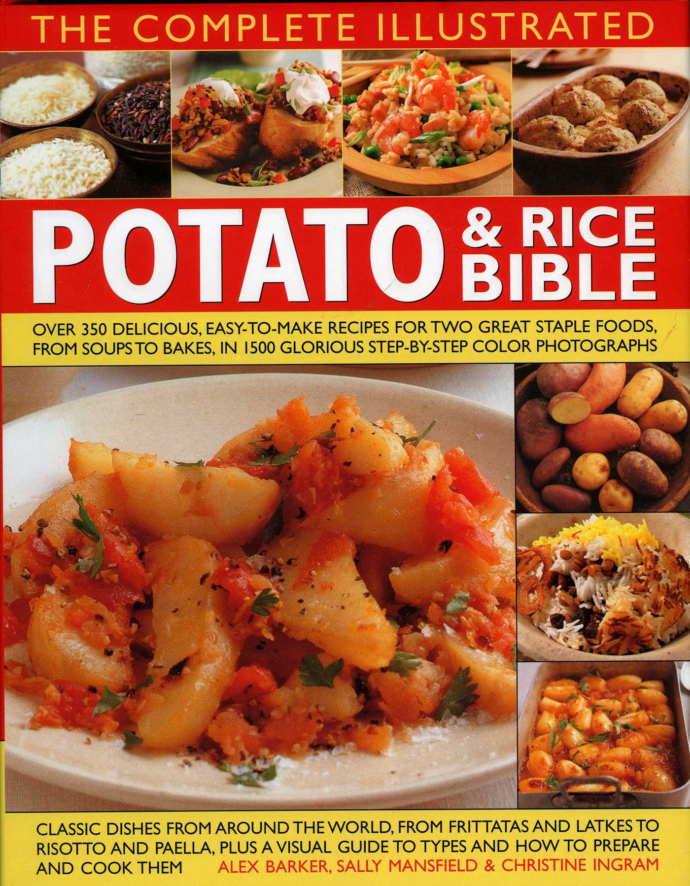 Complete Illustrated Potato and Rice Bible: Over 300 delicious, easy-to-make recipes for two all-time staple foods,