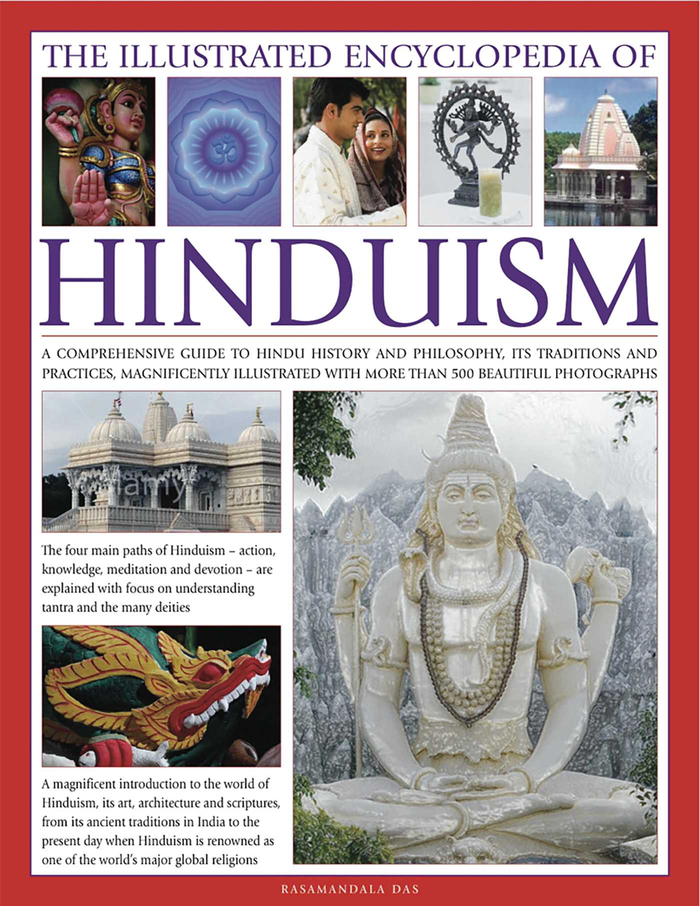 Illustrated Encyclopedia of Hinduism: A comprehensive guide to Hindu history and philosophy, its  traditions and practices, rituals and beliefs