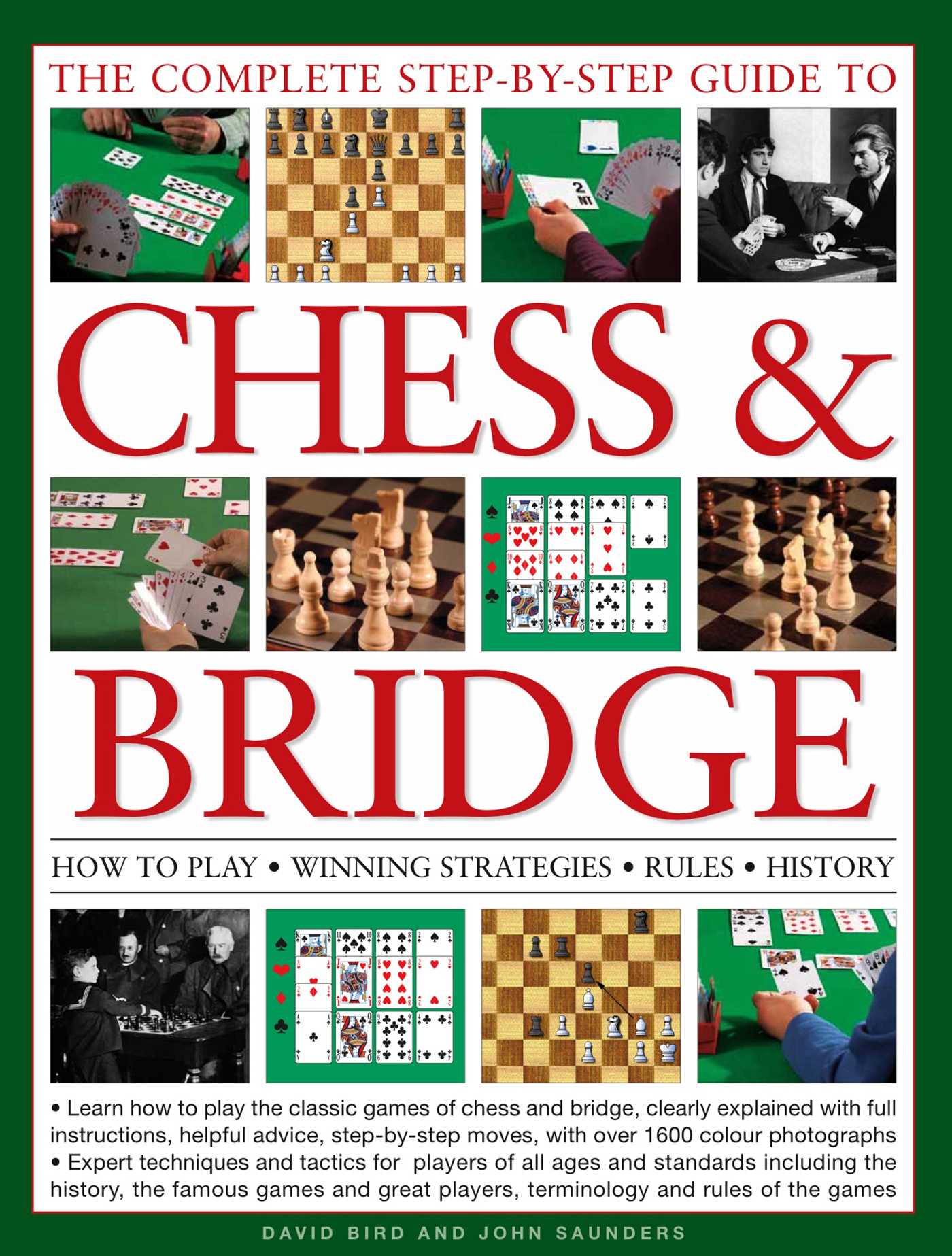 Complete Step-By-Step Guide to Chess & Bridge: How to play, winning strategies, rules and history