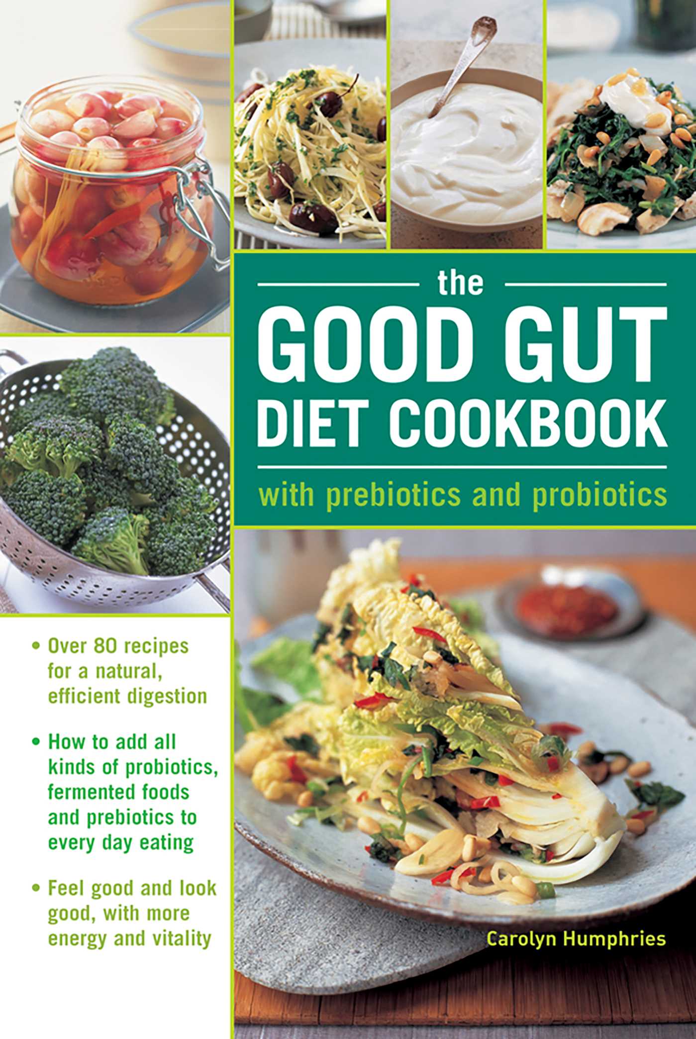 Good Gut Diet Cookbook: With Prebiotics and Probiotics