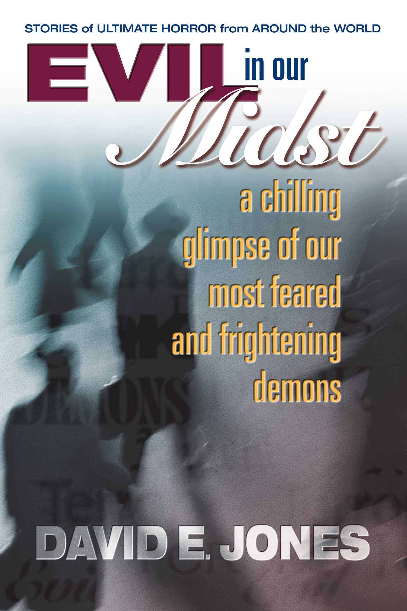 Evil in Our Midst