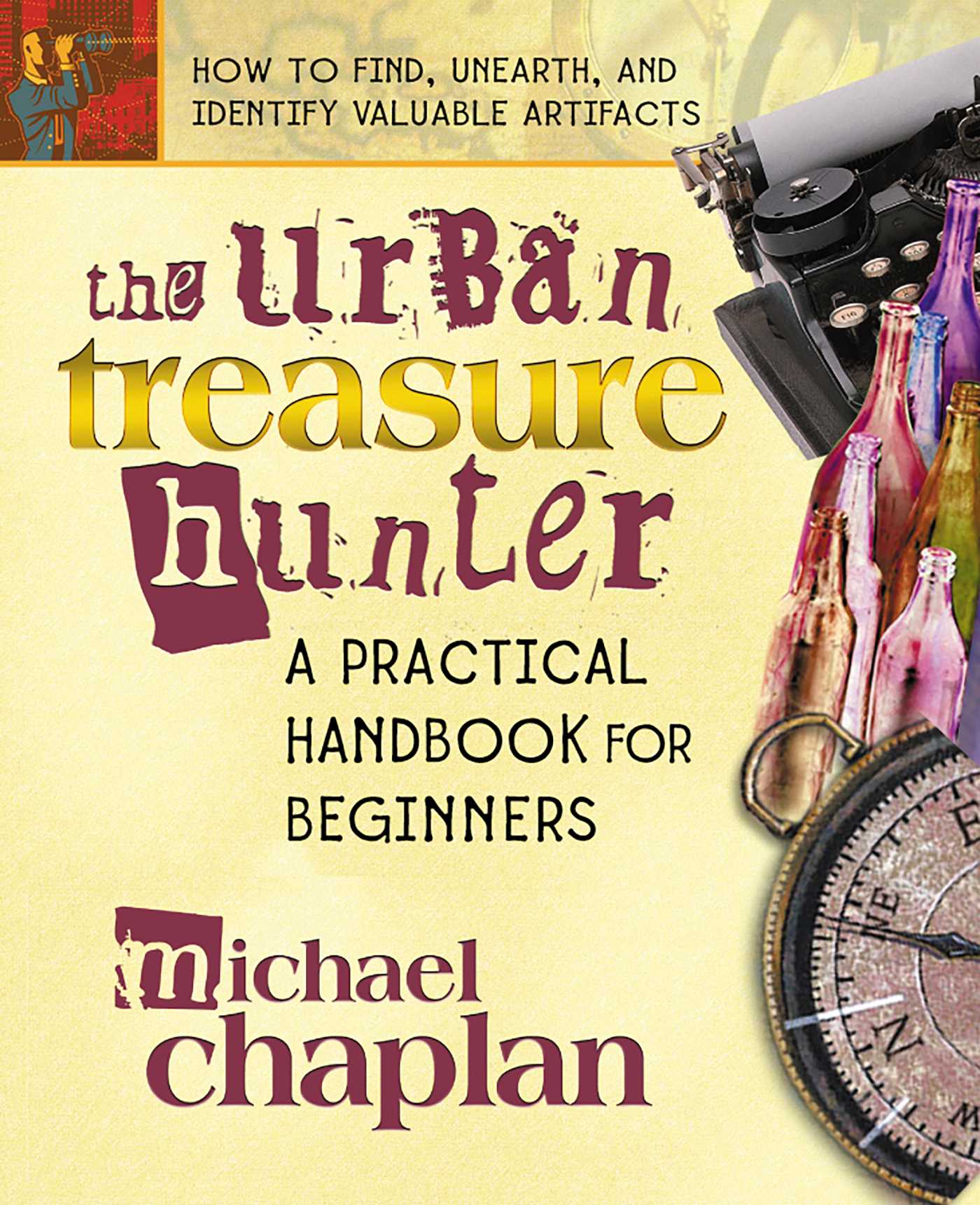 Urban Treasure Hunter: A Practical Handbook for Beginners