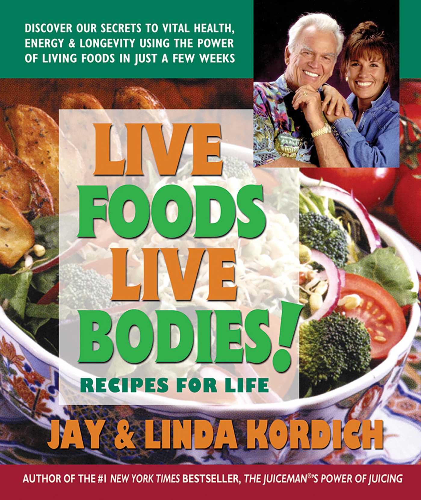 Live Foods, Live Bodies!