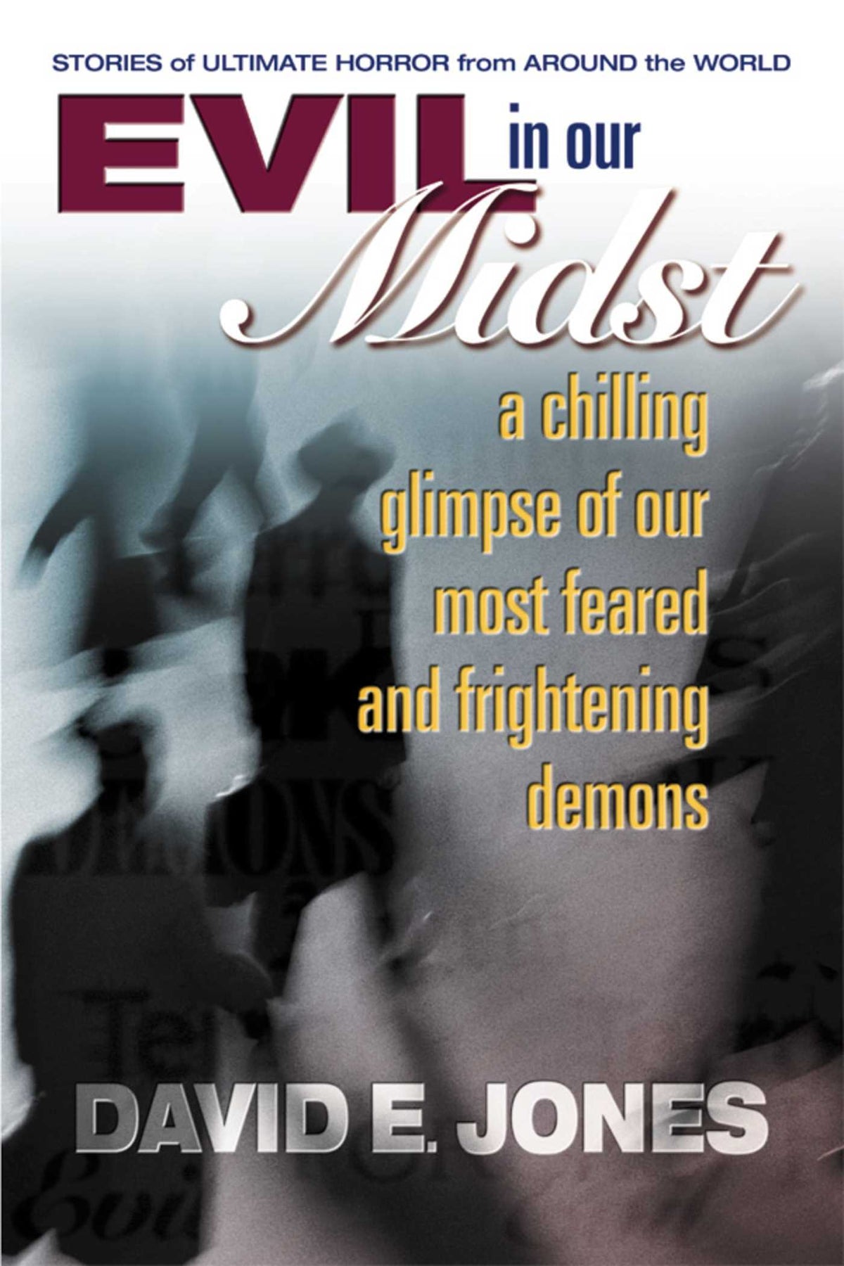 Evil in Our Midst