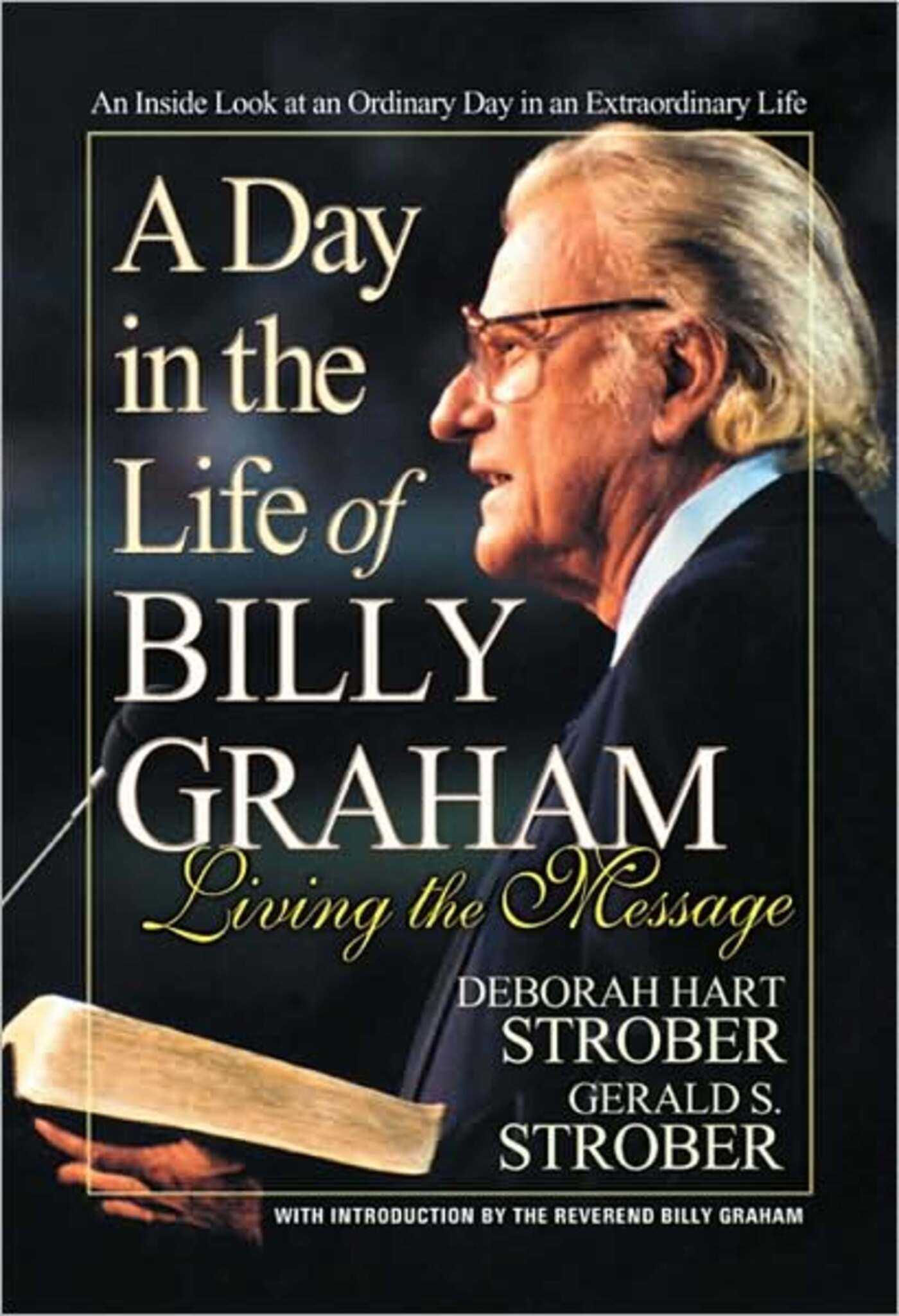 Day in the Life of Billy Graham: Living the Message