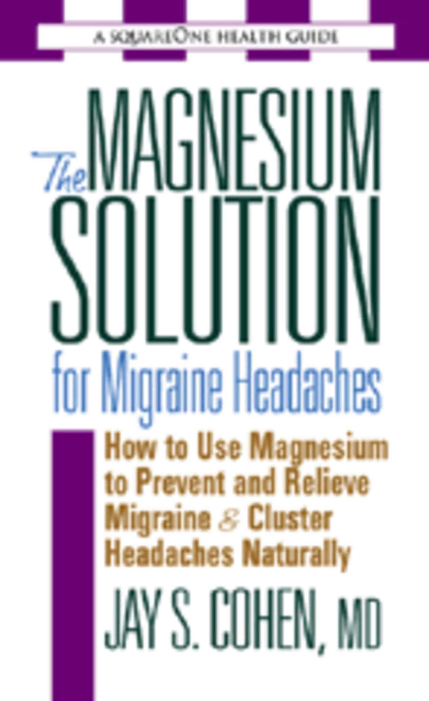 Magnesium Solution for Migraine Headaches