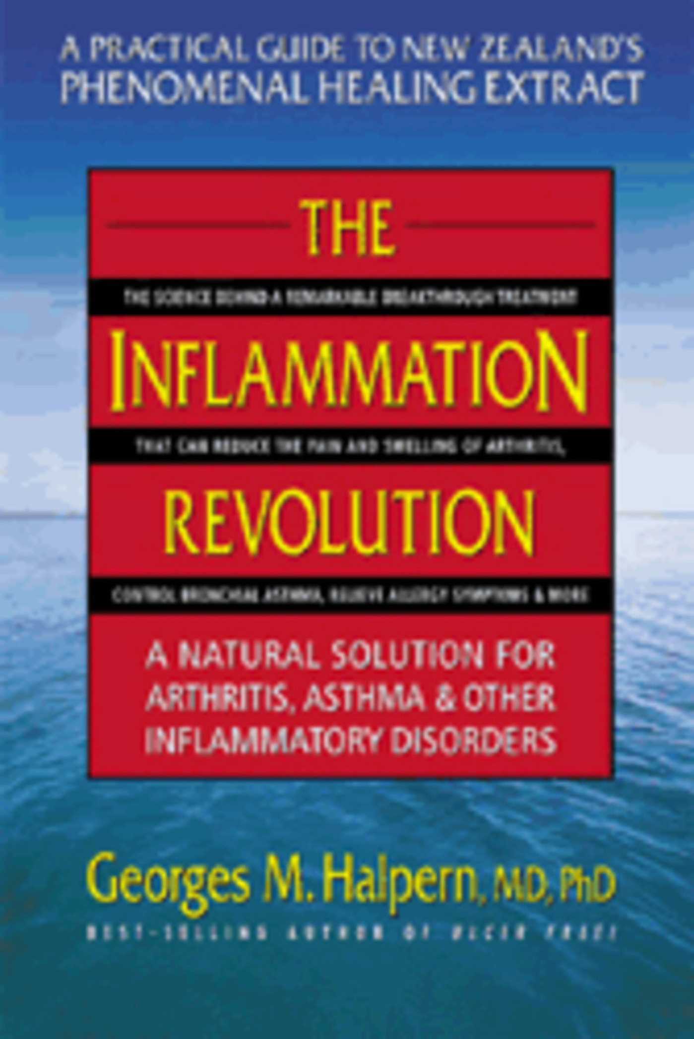 Inflammation Revolution: A Natural Solution for Arthritis, Asthma & Other Inflammatory Disorders