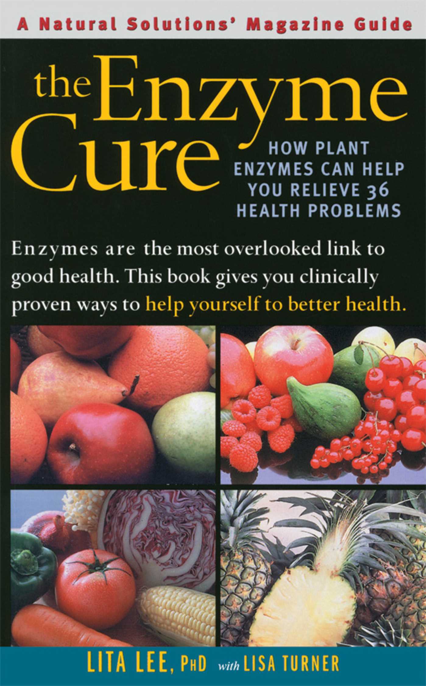 Enzyme Cure: How Plant Enzymes Can Help You Relieve 36 Health Problems