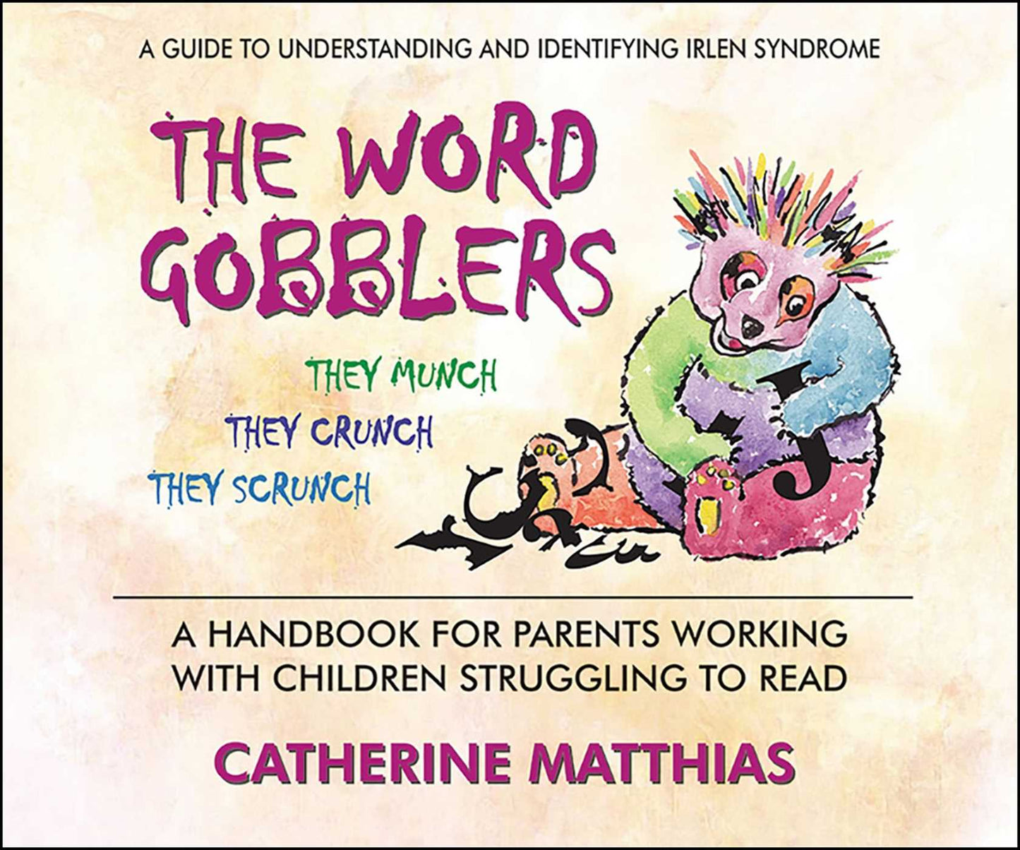 Word Gobblers: A Handbook for Parents Working With Children Struggling to Read