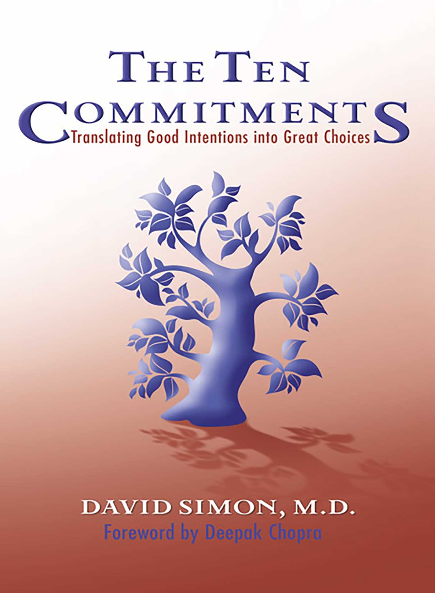 Ten Commitments: Translating Good Intentions into Great Choices