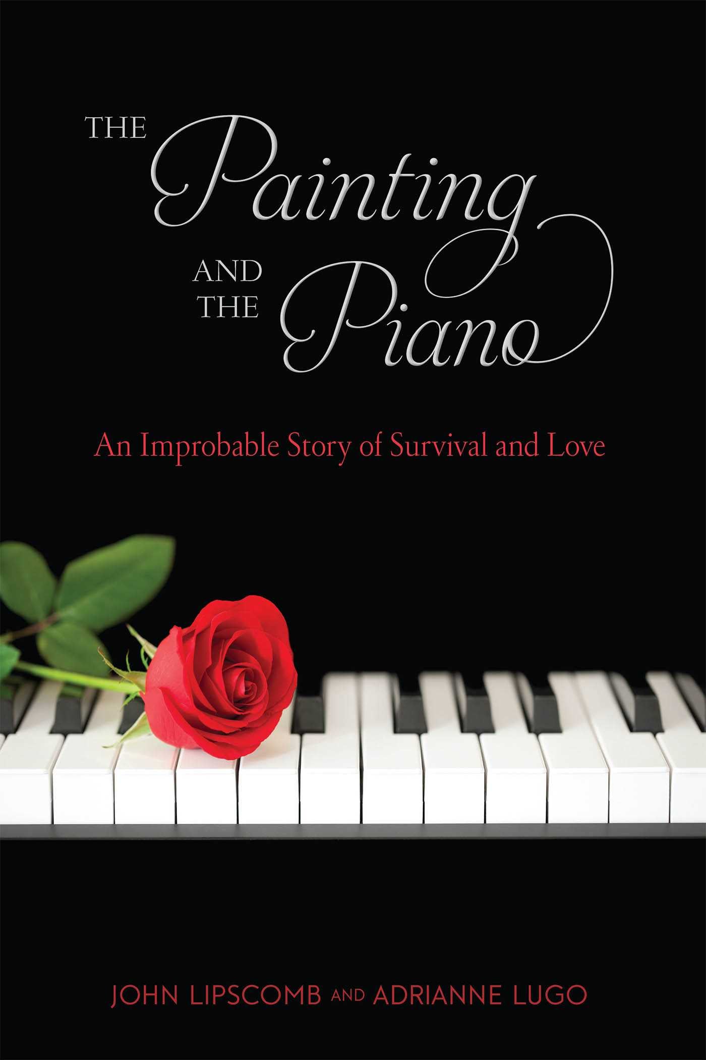 Painting and Piano: An Improbable Story of Survival and Love