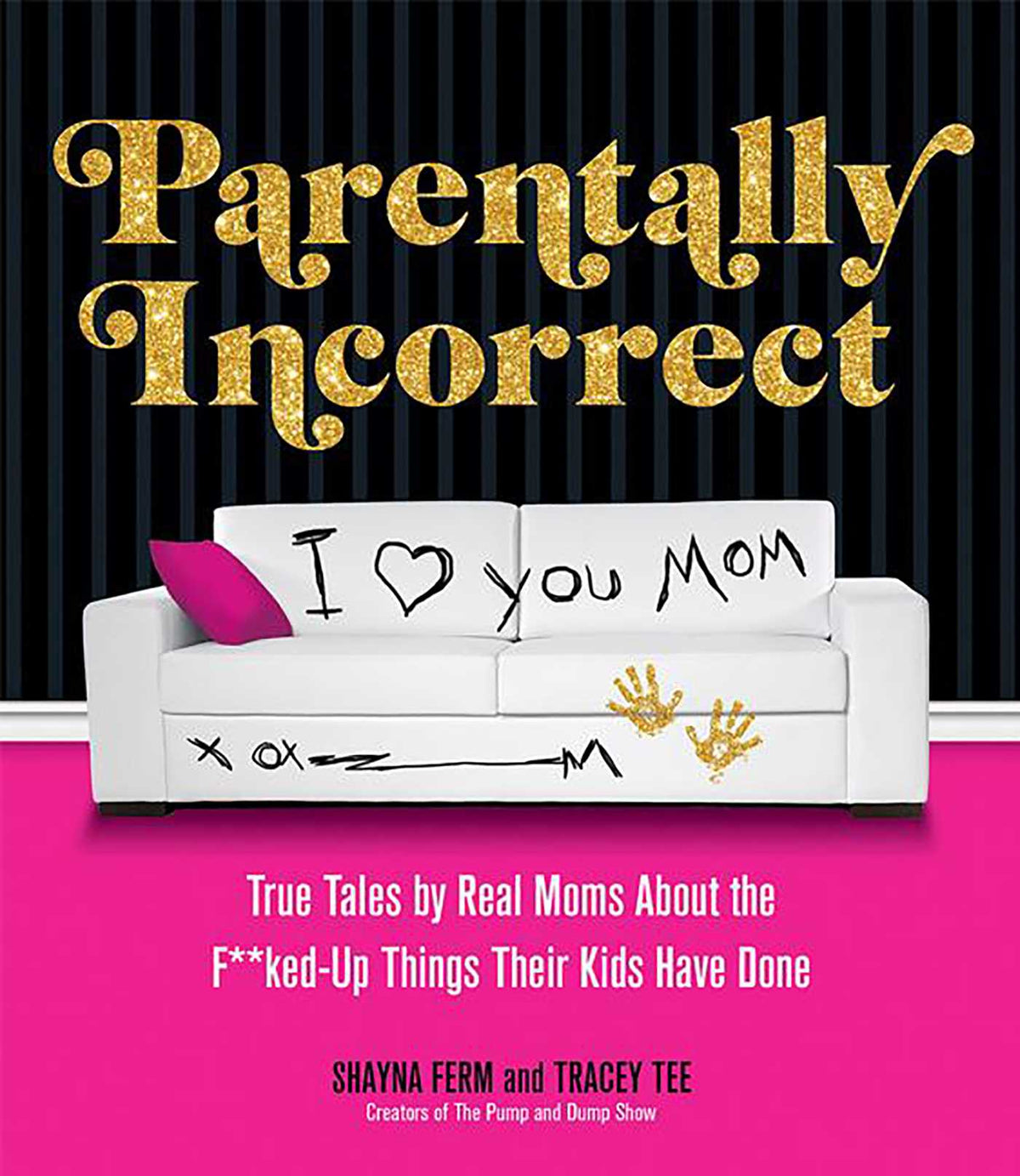 Parentally Incorrect