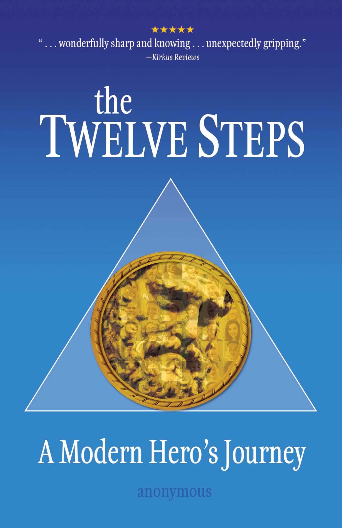 Twelve Steps: A Modern Hero's Journey
