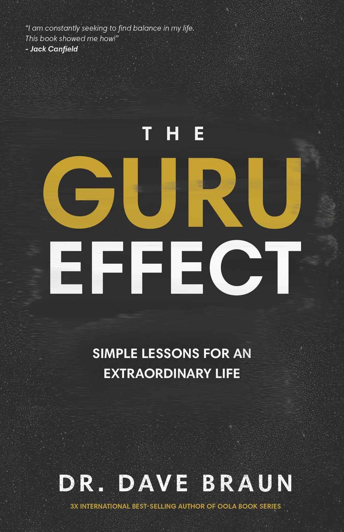 Guru Effect: Simple Lessons for an Extraordinary Life