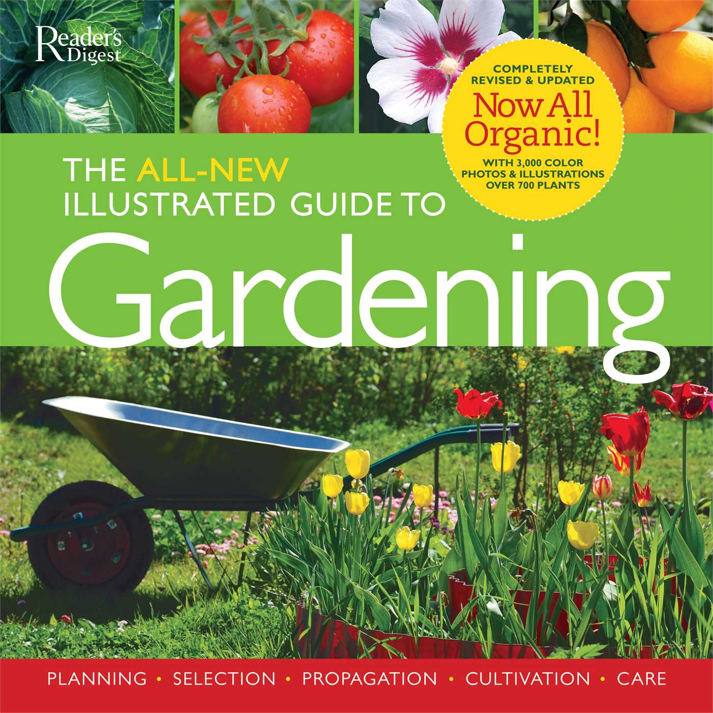 All-New Illustrated Guide to Gardening: Now All Organic!