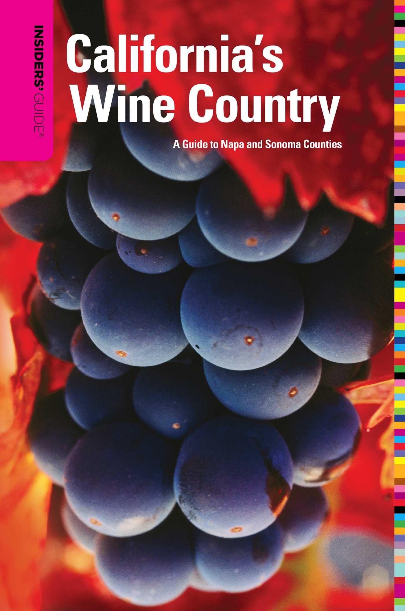 Insiders' Guide® to California's Wine Country