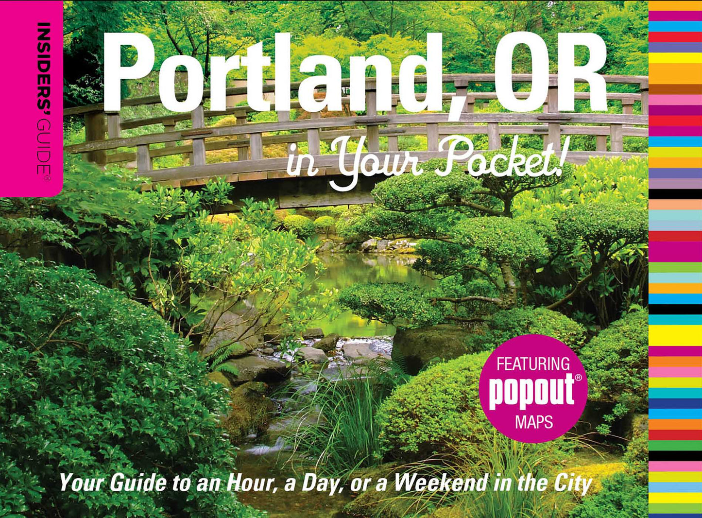 Insiders' Guide®: Portland, OR in Your Pocket