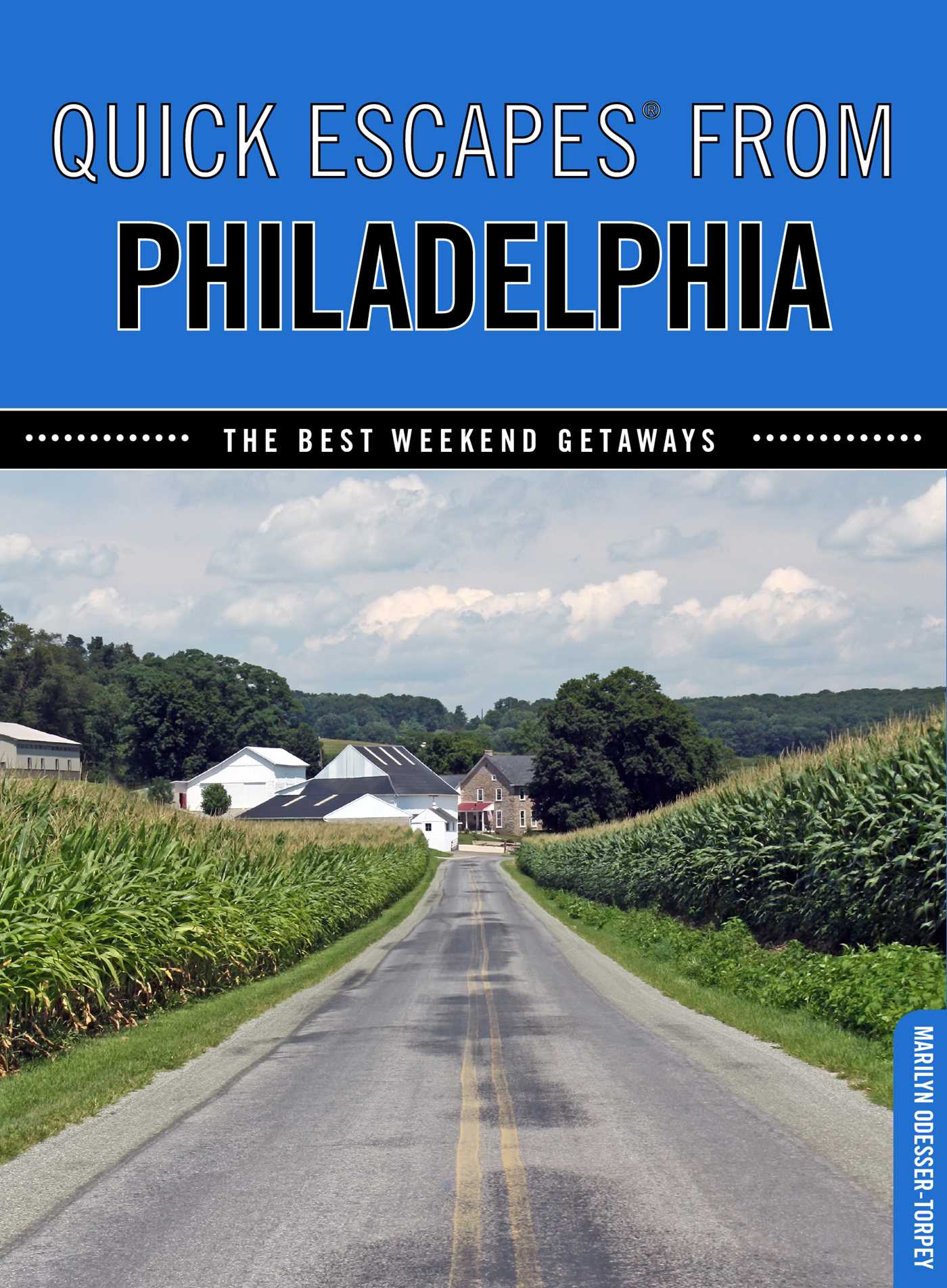 Quick Escapes® From Philadelphia