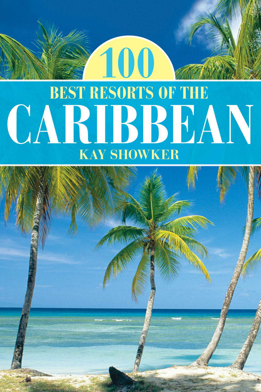 100 Best Resorts of the Caribbean
