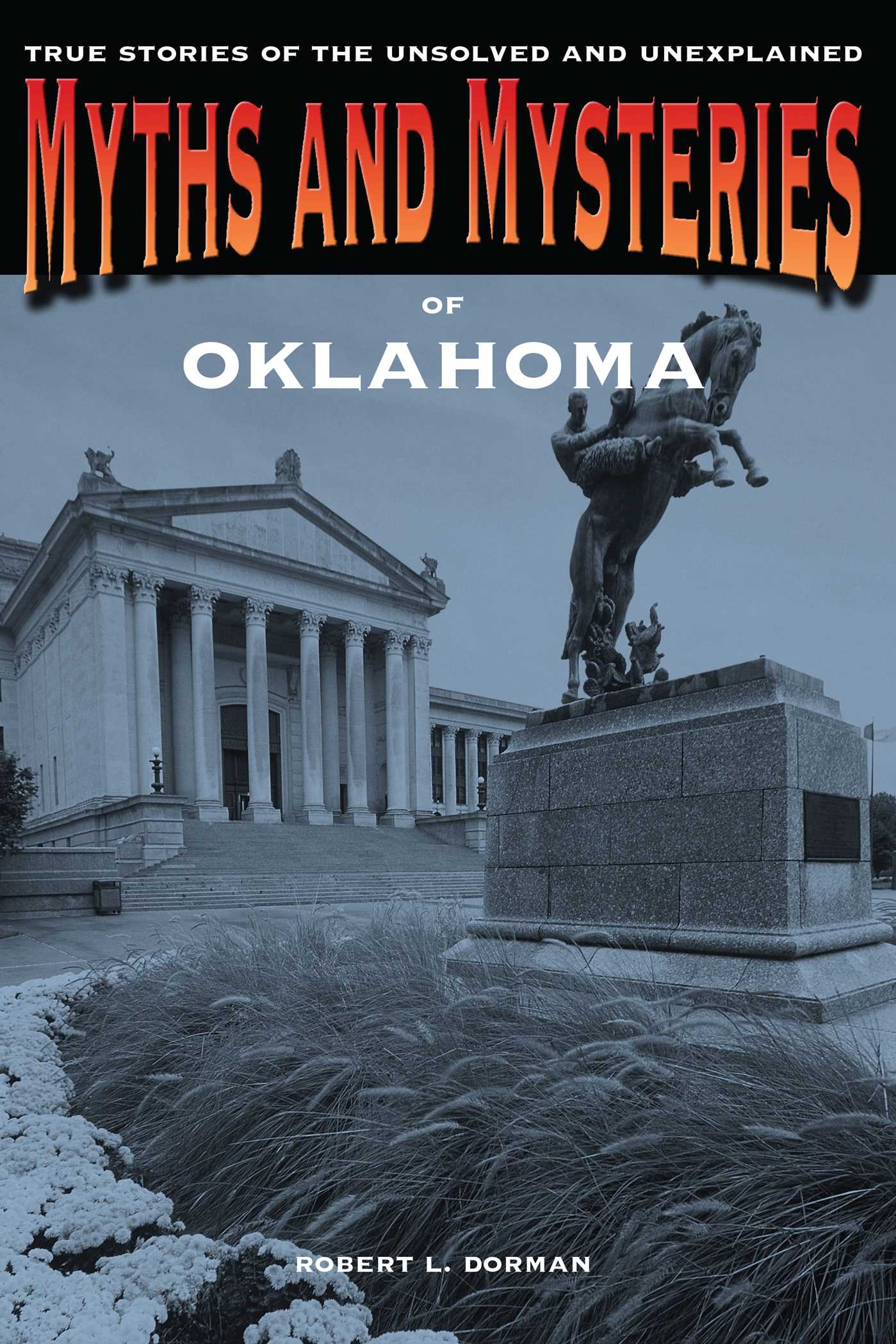 Myths and Mysteries of Oklahoma