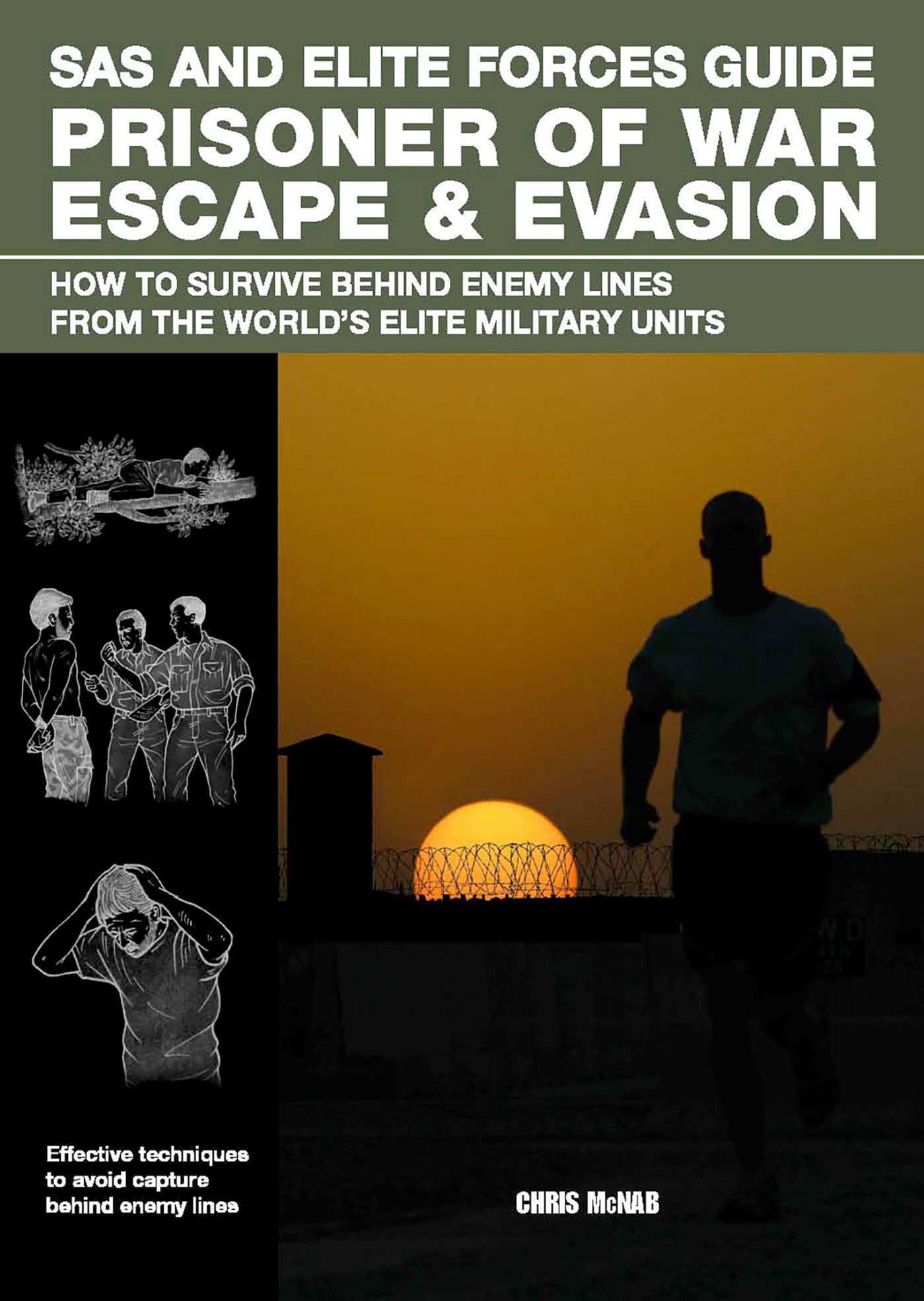 SAS and Elite Forces Guide Prisoner of War Escape & Evasion