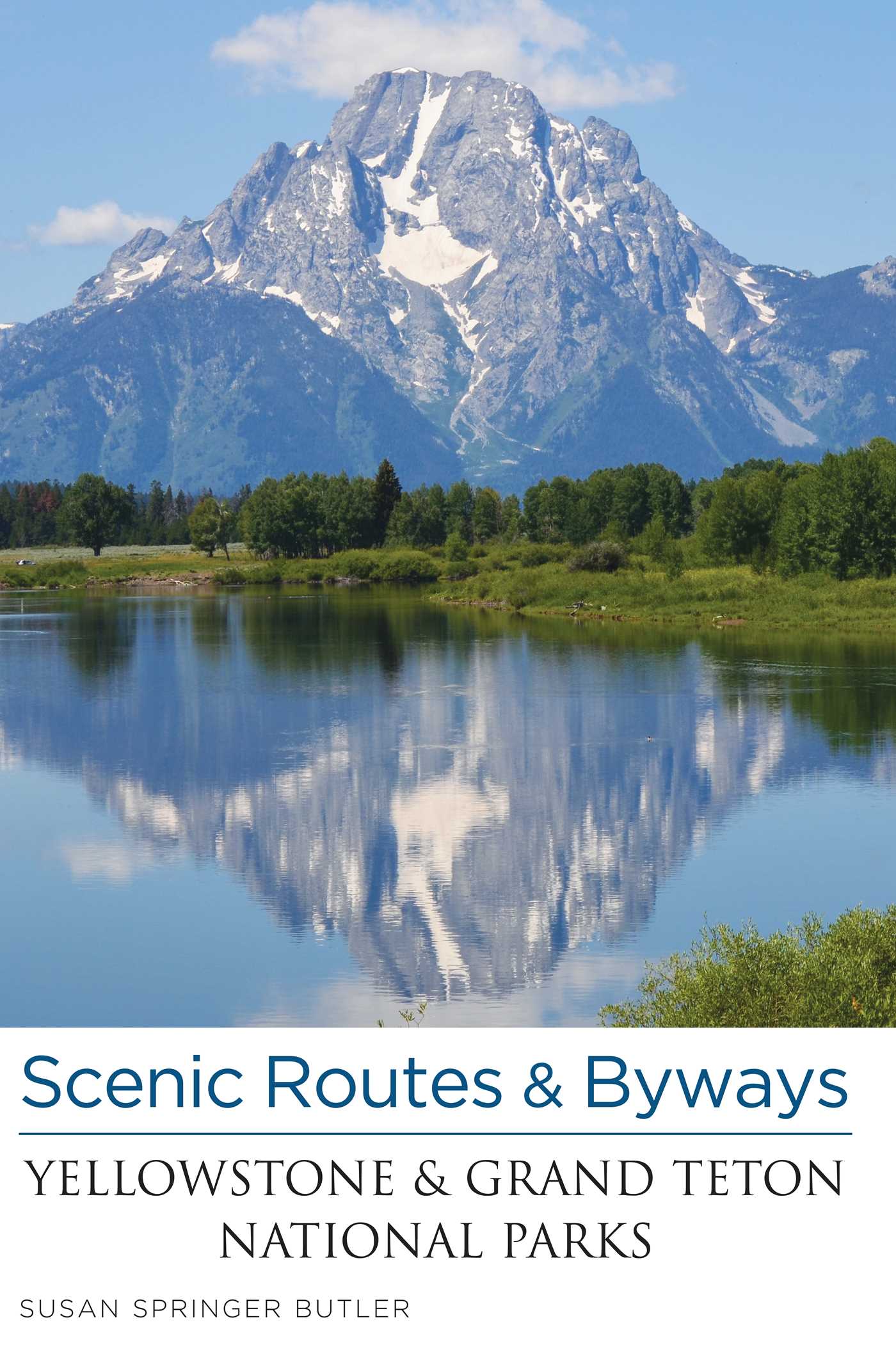 Scenic Routes & Byways Yellowstone & Grand Teton National Parks
