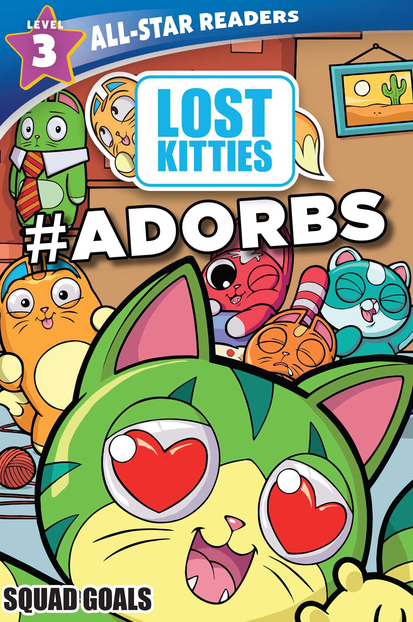 Hasbro Lost Kitties Level 3 Squad Goals: #ADORBS
