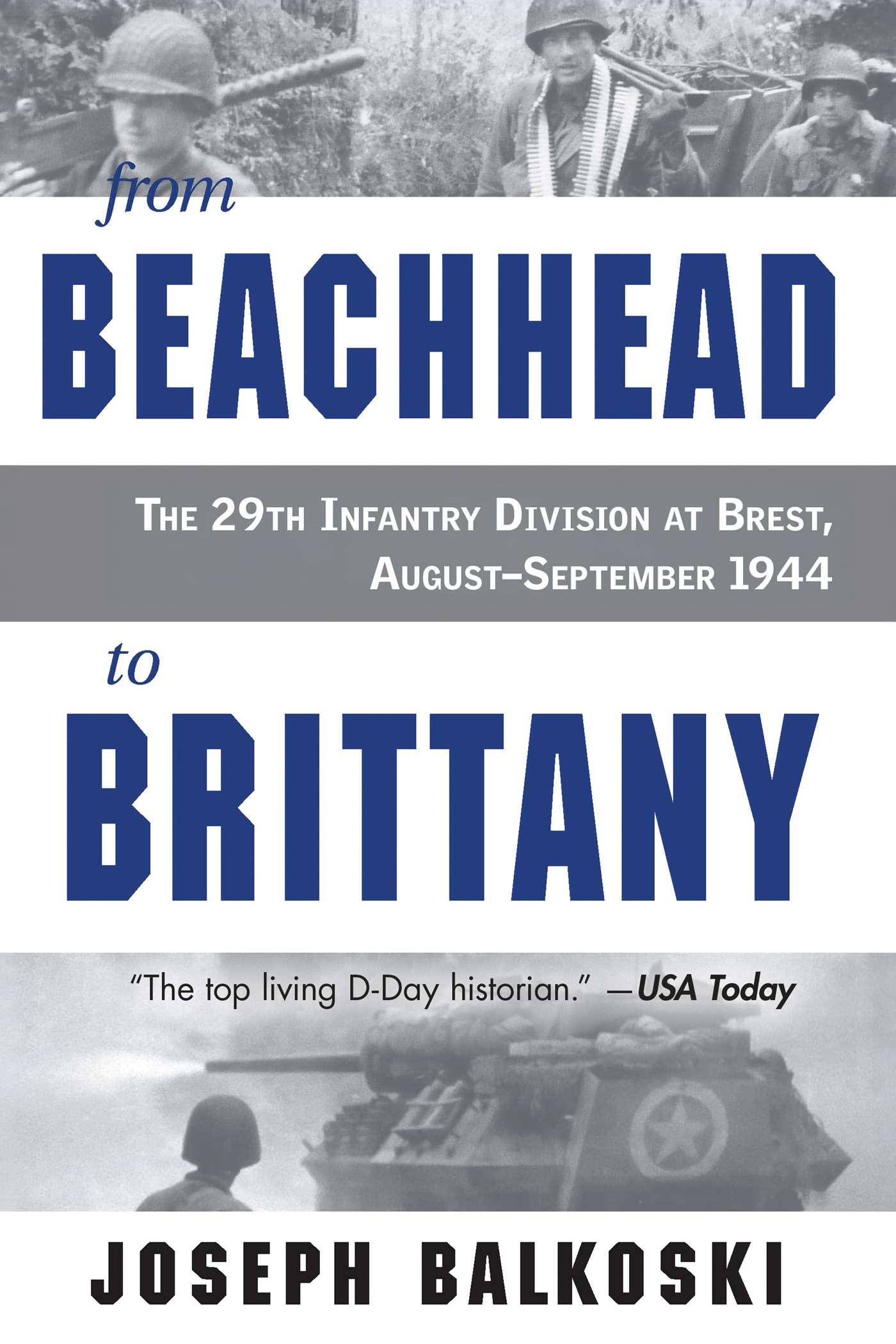 From Beachhead to Brittany