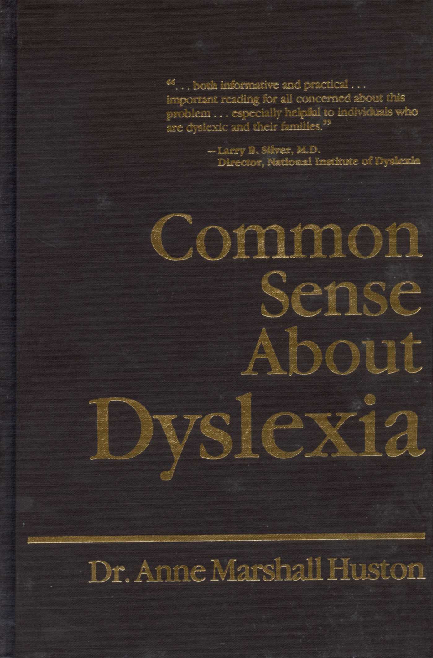 Common Sense About Dyslexia