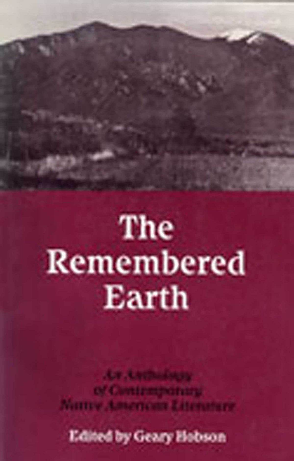 Remembered Earth: An Anthology of Contemporary Native American Literature