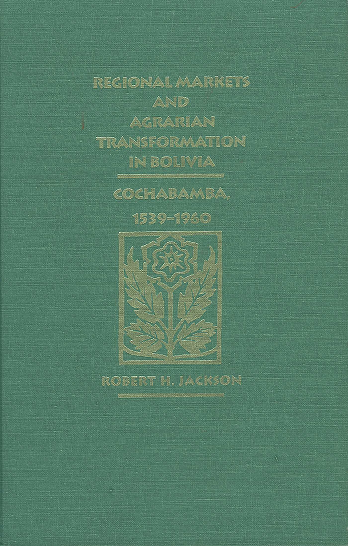 Regional Markets and Agrarian Transformation in Bolivia