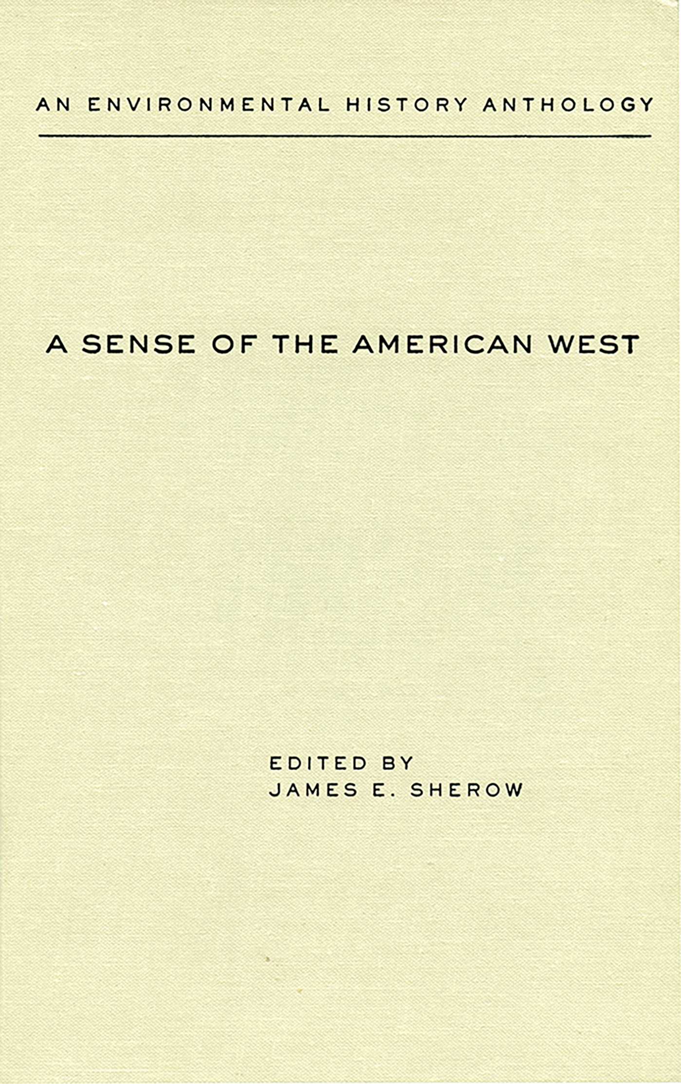 Sense of the American West: An Environmental History Anthology