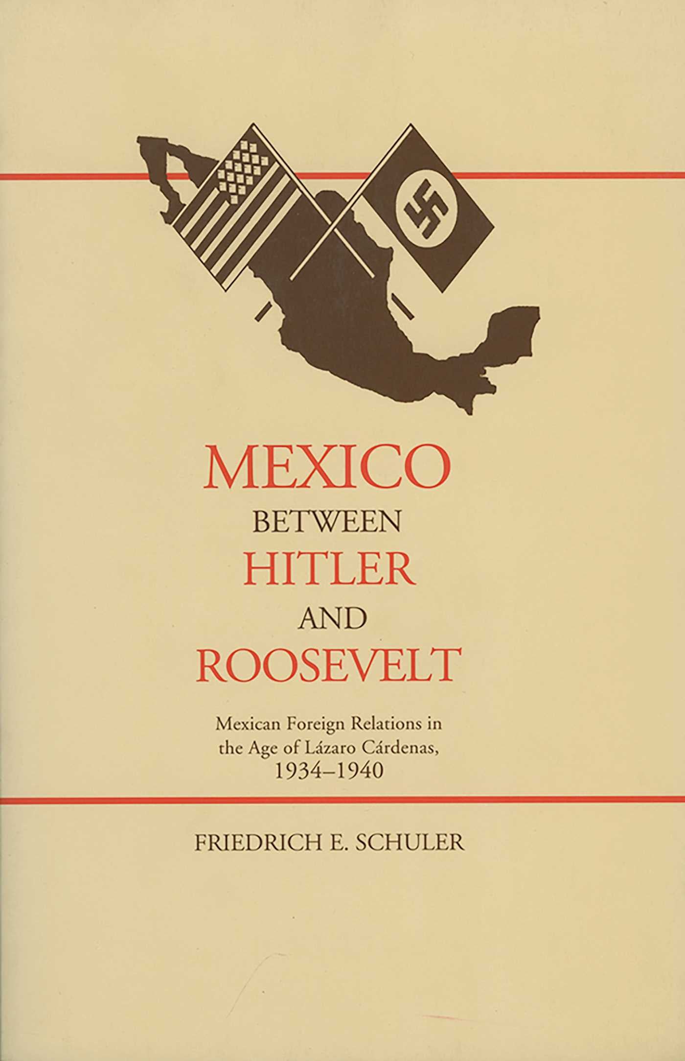 Mexico Between Hitler and Roosevelt