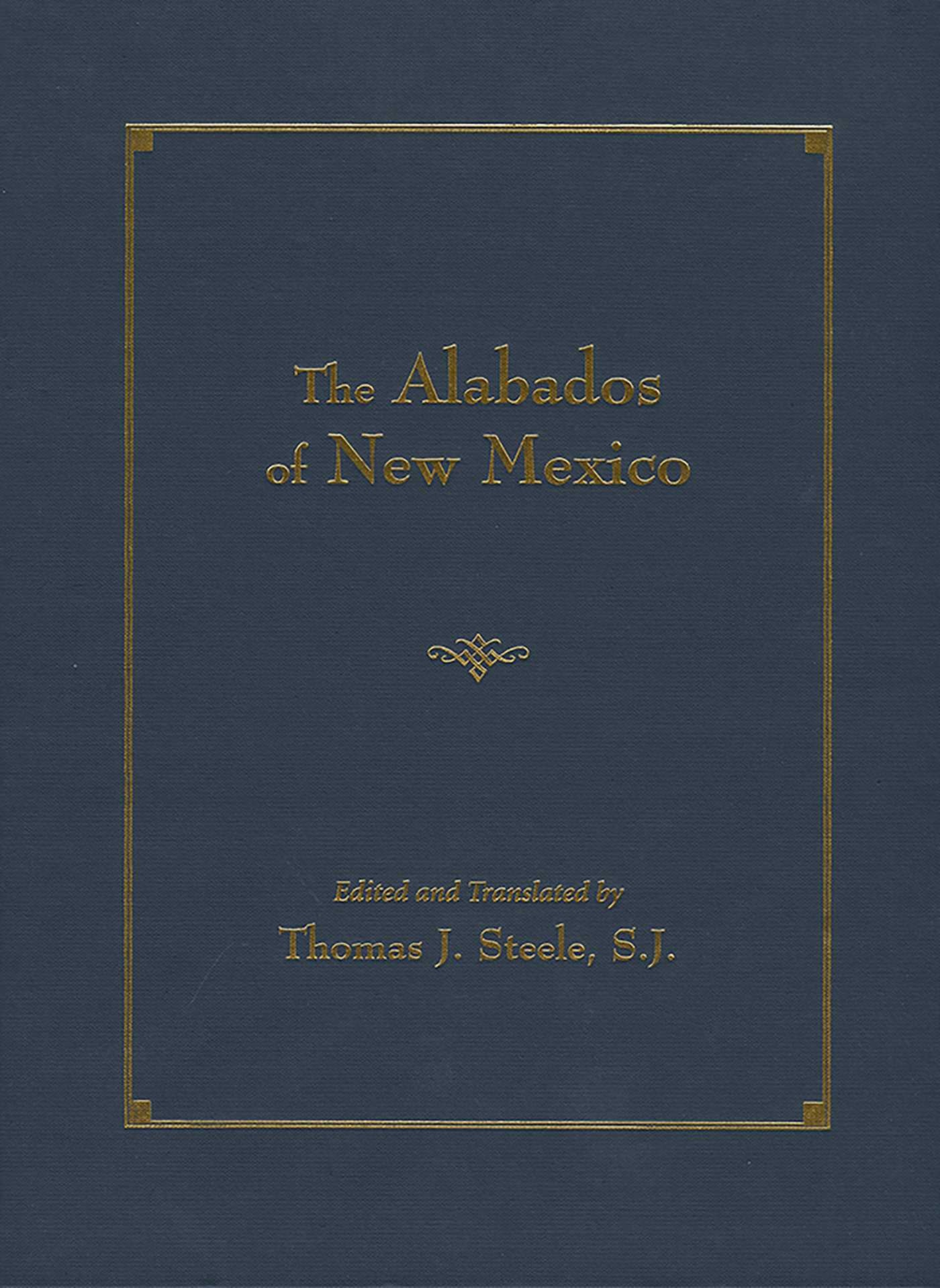 Alabados of New Mexico (Spanish and English Edition)