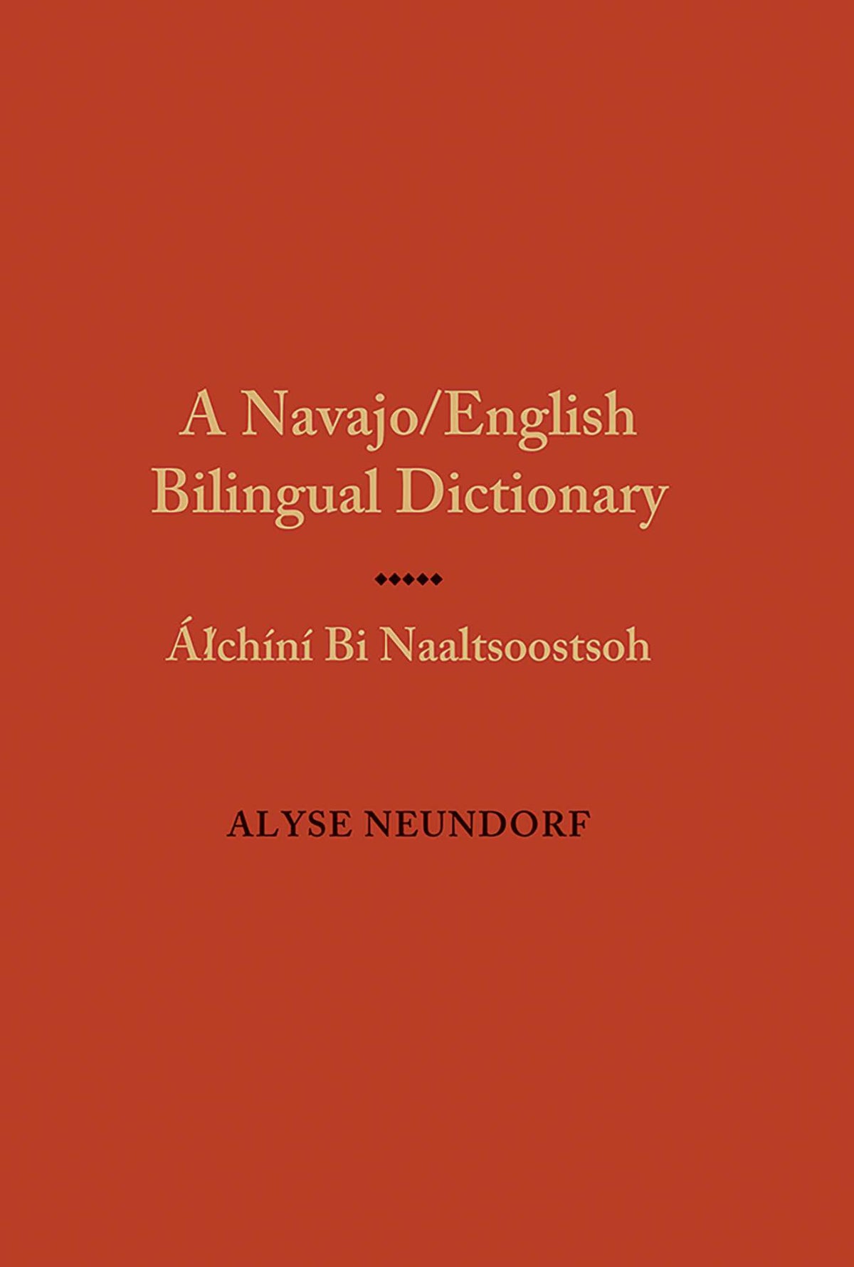 Navajo/English Bilingual Dictionary: Alchini Bi Naaltsoostsoh