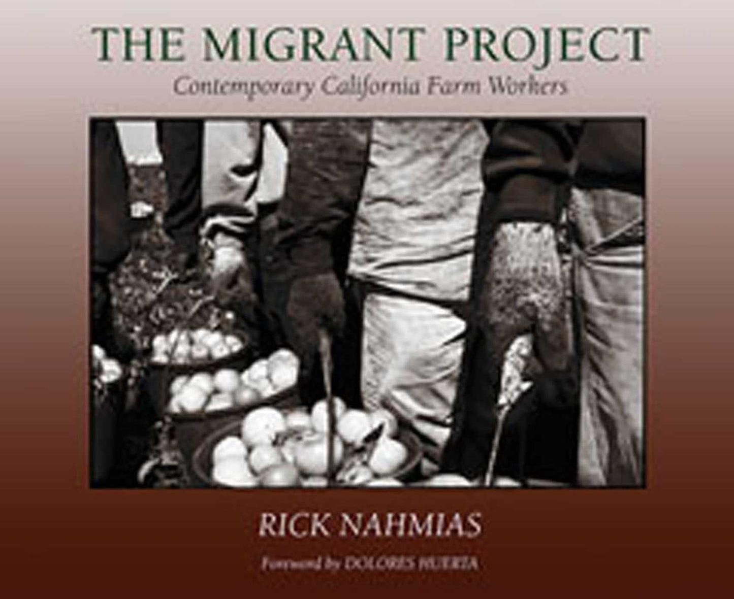 Migrant Project: Contemporary California Farm Workers