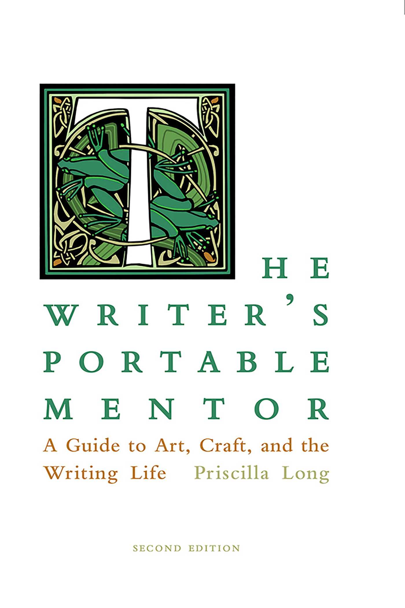 Writer's Portable Mentor: A Guide to Art, Craft, and the Writing Life, Second Edition