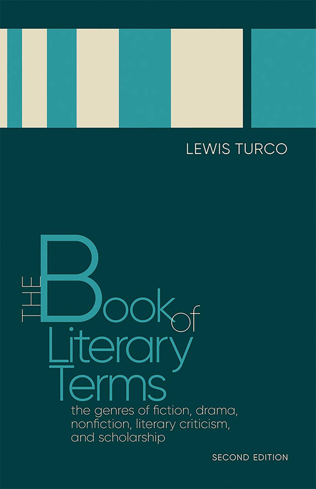 Book of Literary Terms: The Genres of Fiction, Drama, Nonfiction, Literary Criticism, and Scholarship, Second Edition