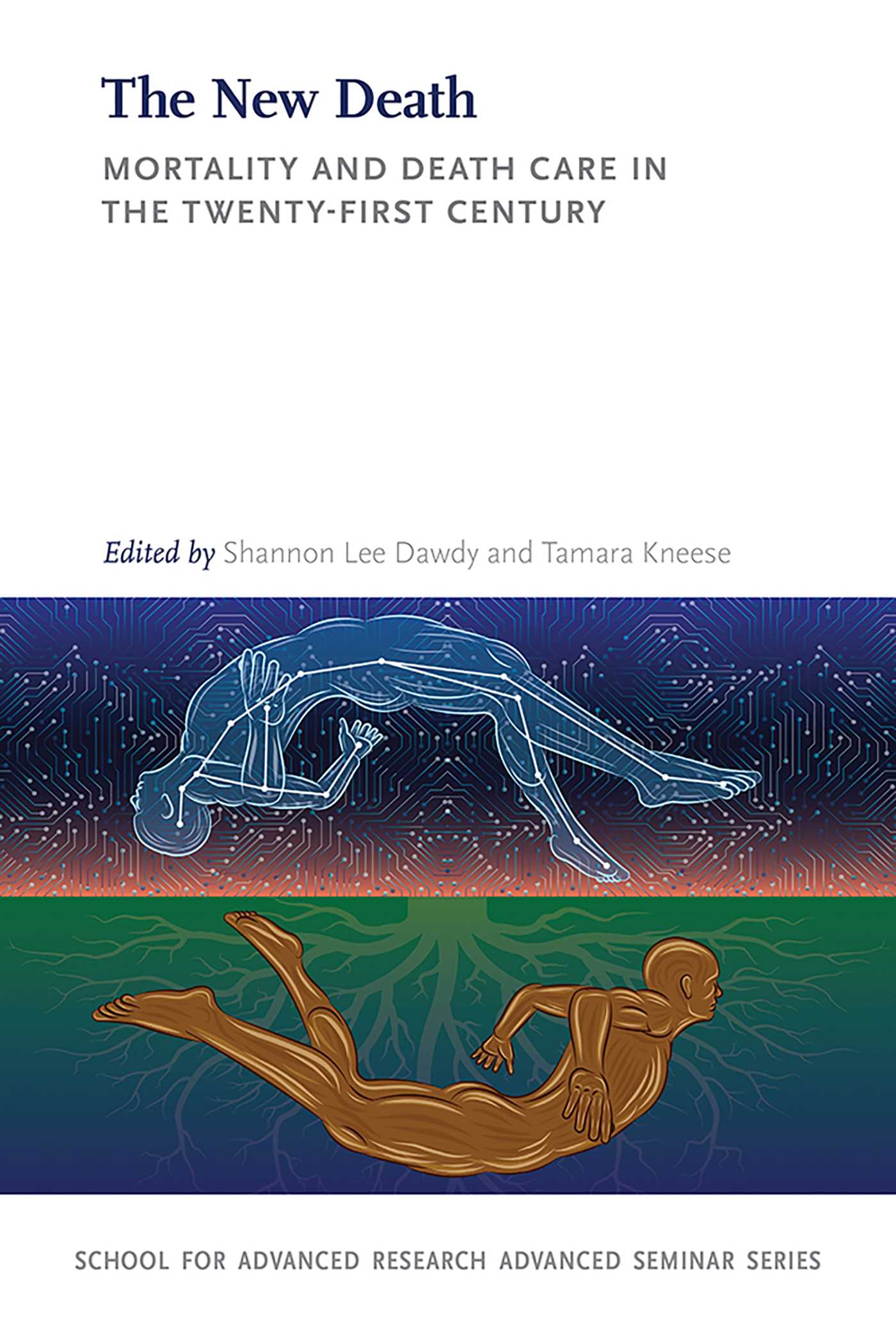 New Death: Mortality and Death Care in the Twenty-First Century