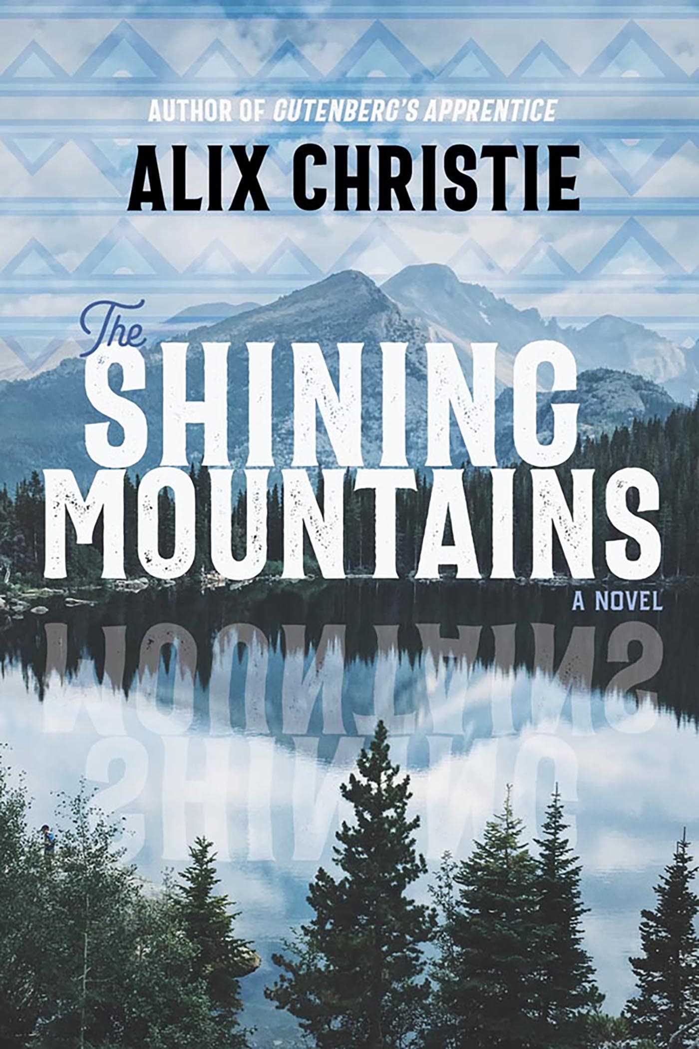 Shining Mountains: A Novel