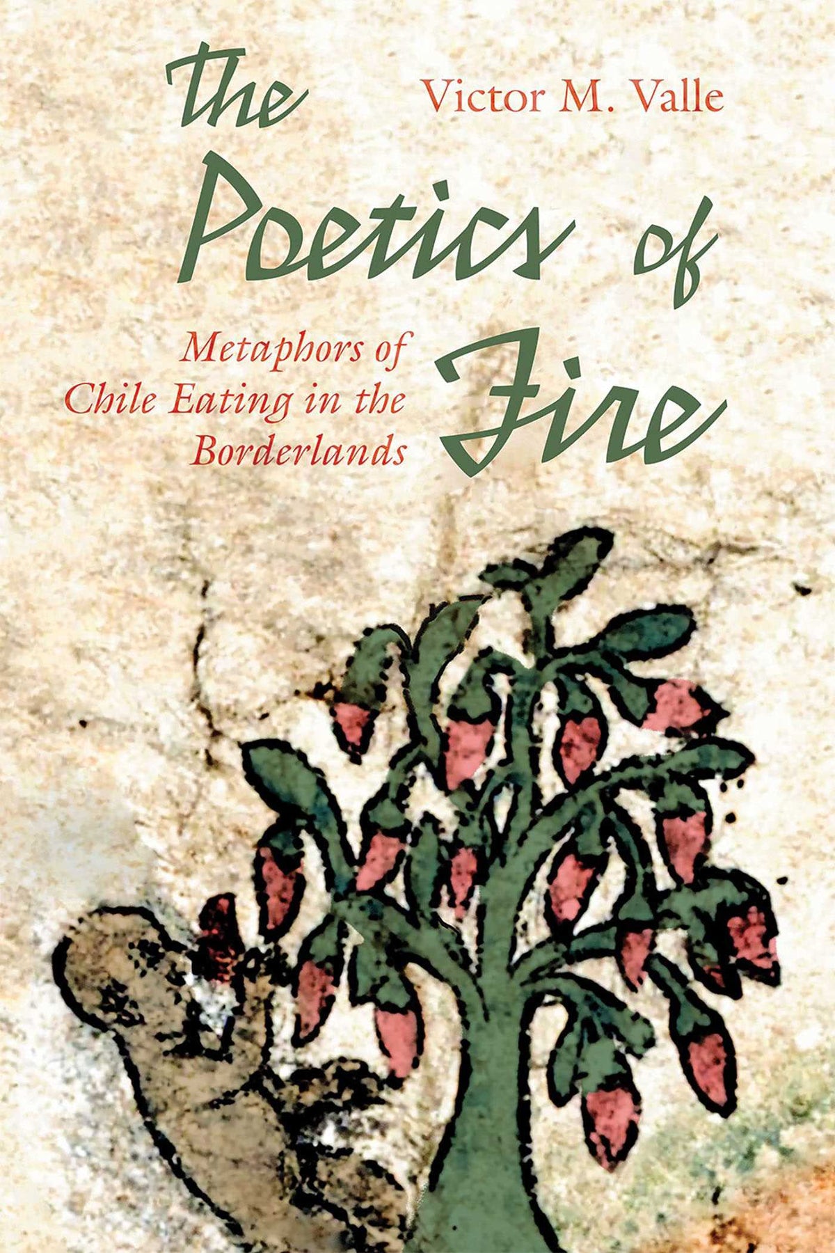 Poetics of Fire: Metaphors of Chile Eating in the Borderlands