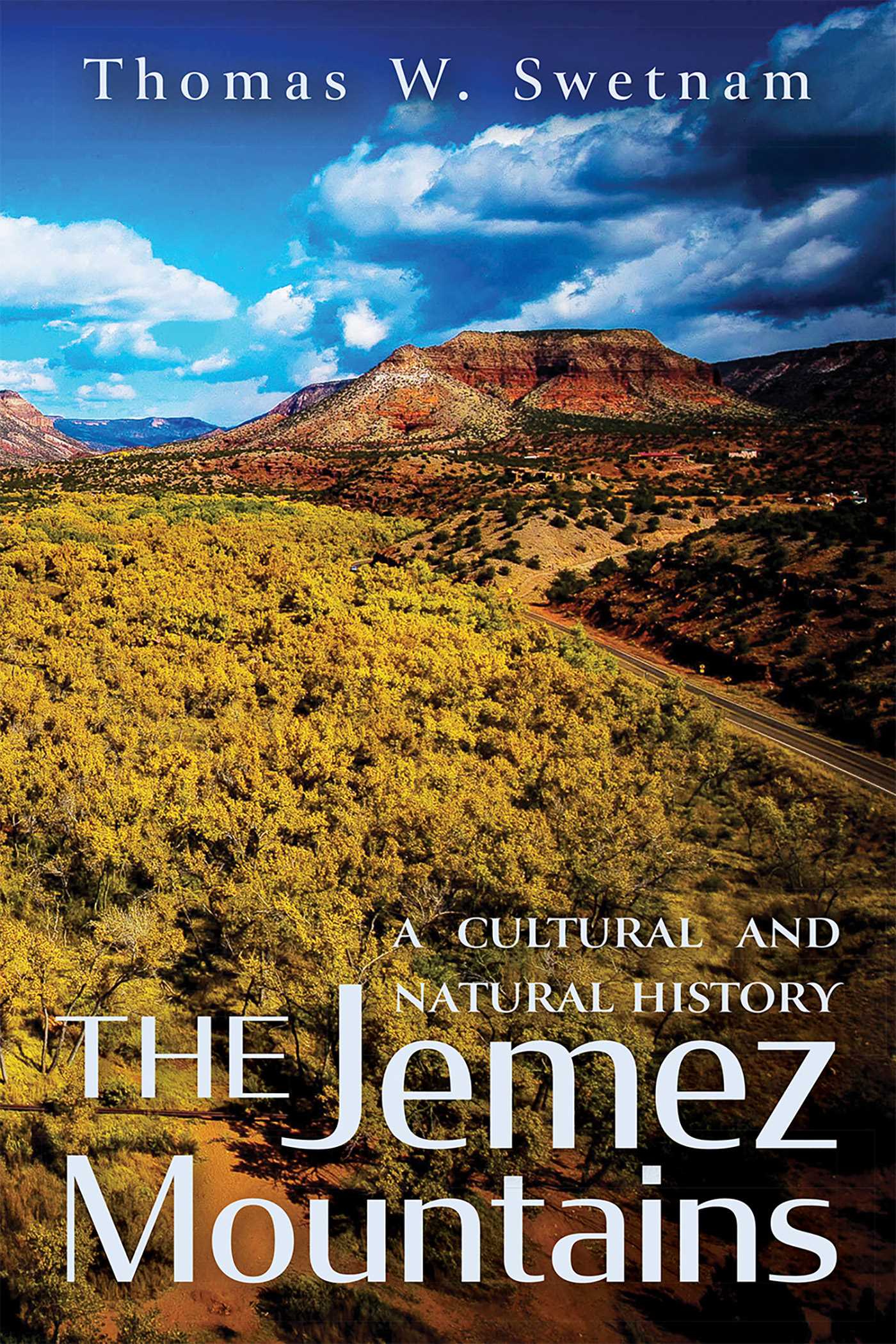 Jemez Mountains: A Cultural and Natural History