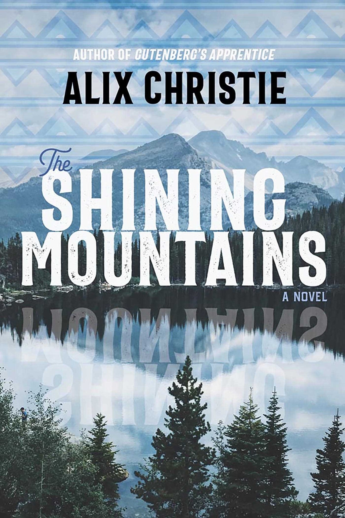 Shining Mountains: A Novel