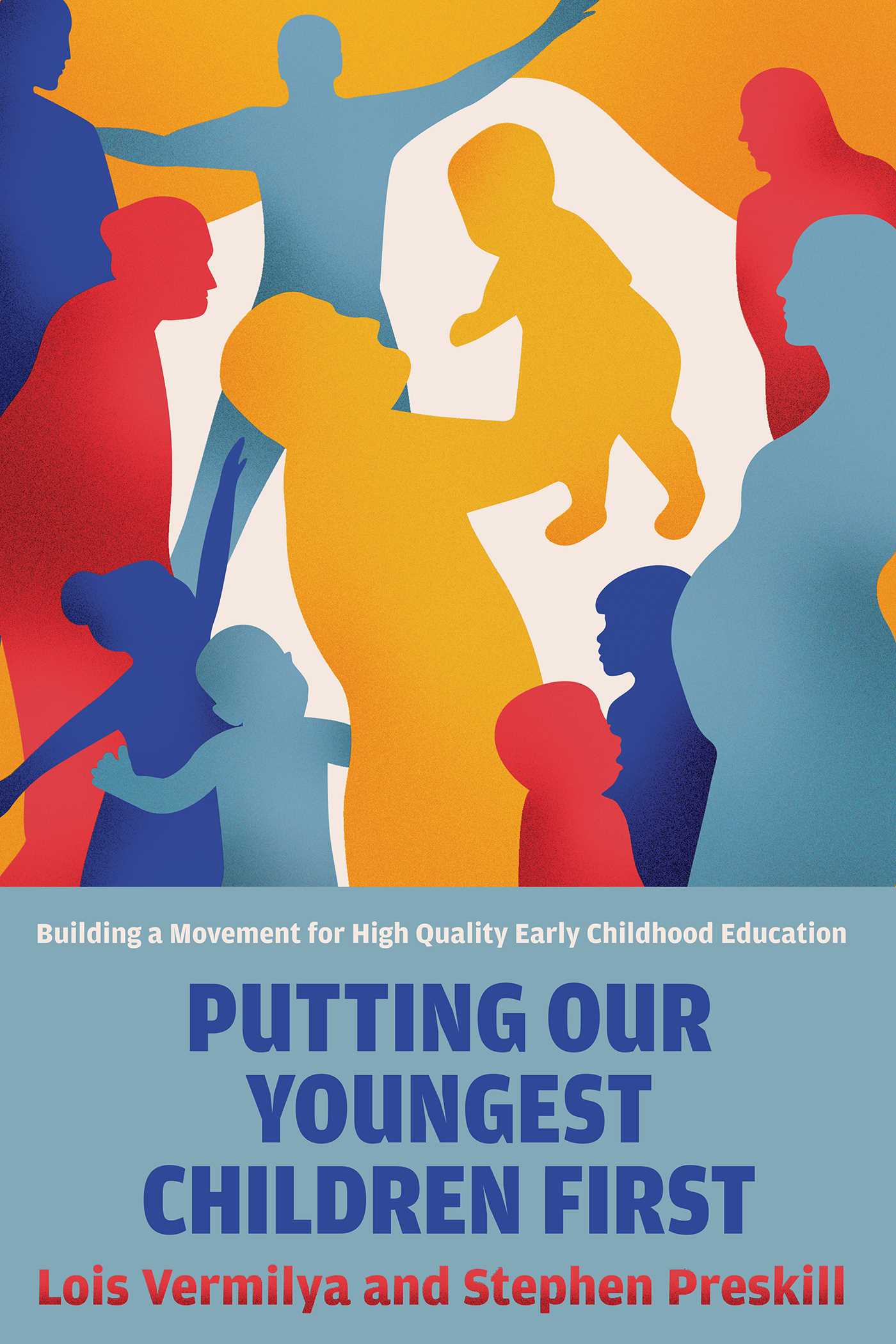 Putting Our Youngest Children First