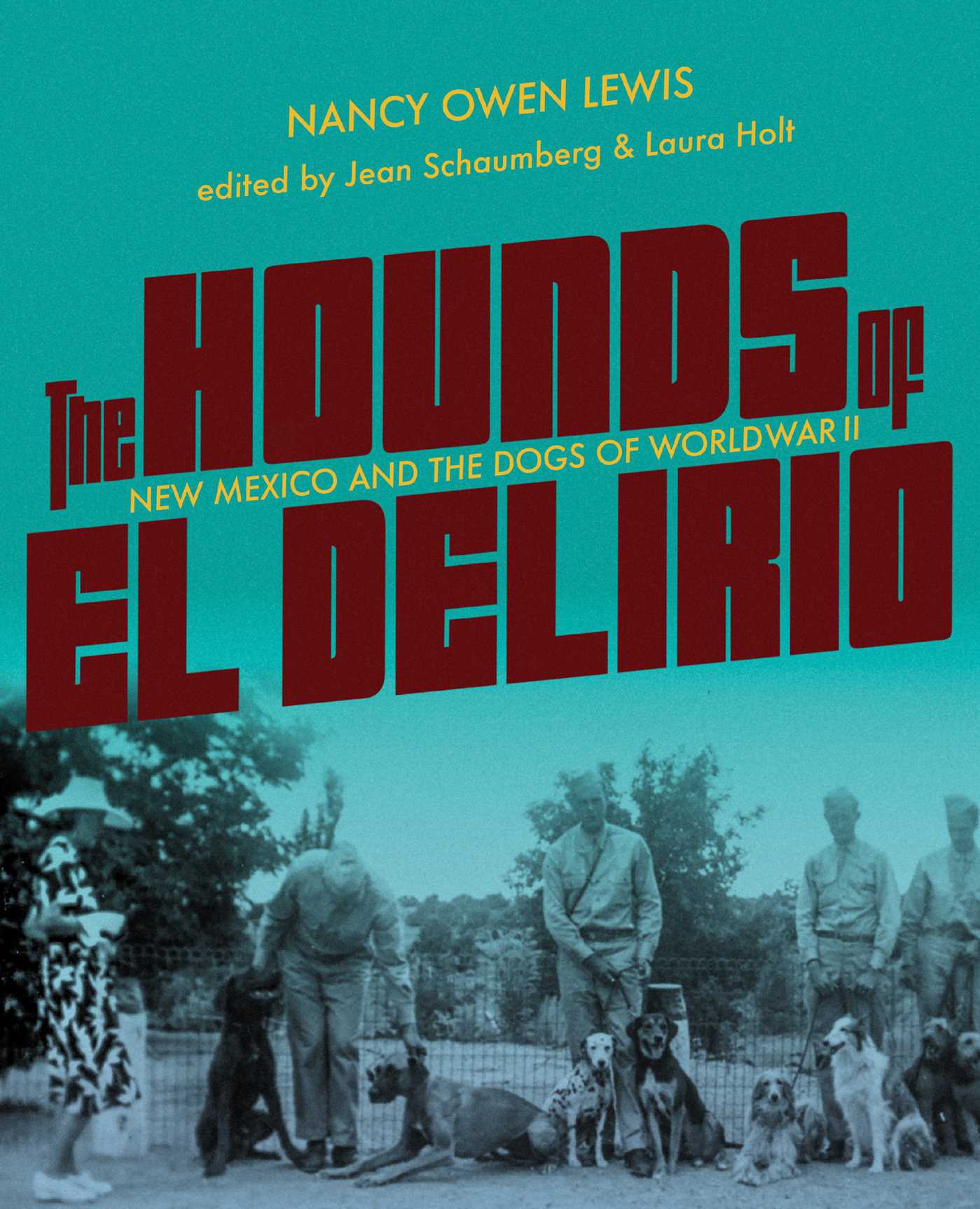 Hounds of El Delirio: New Mexico and the Dogs of World War II