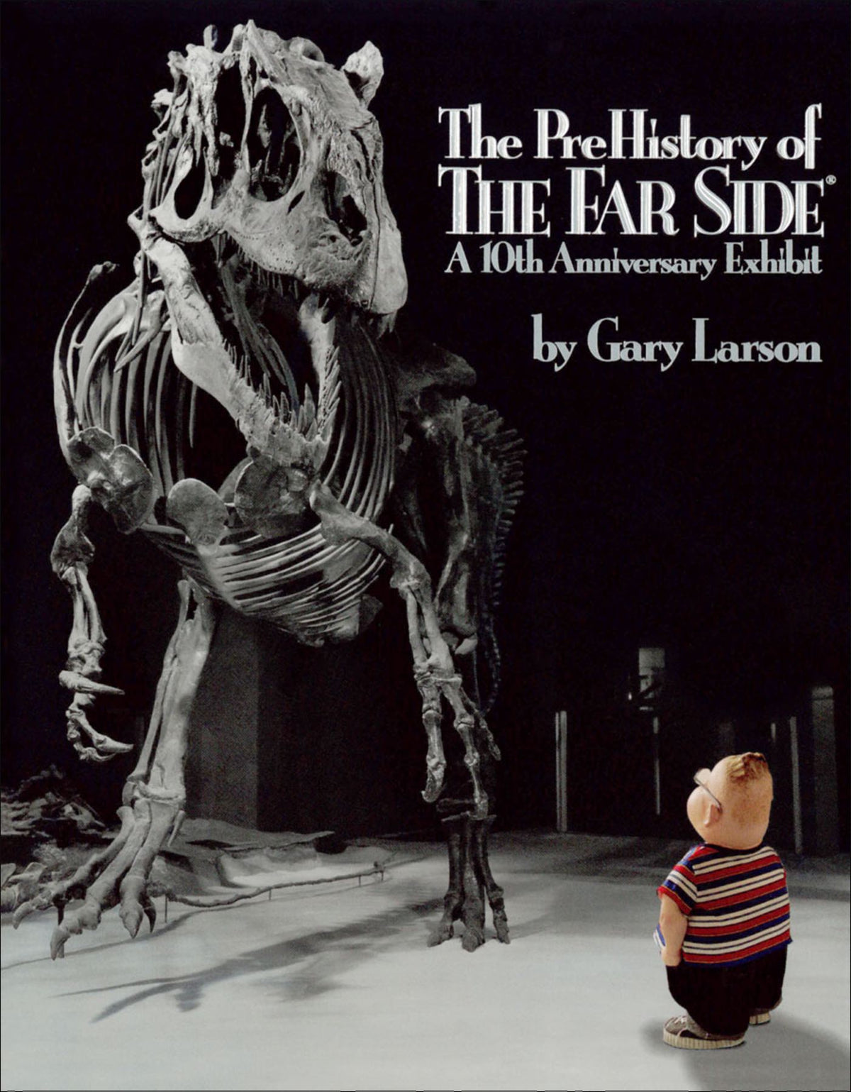 PreHistory of The Far Side®: A 10th Anniversary Exhibit