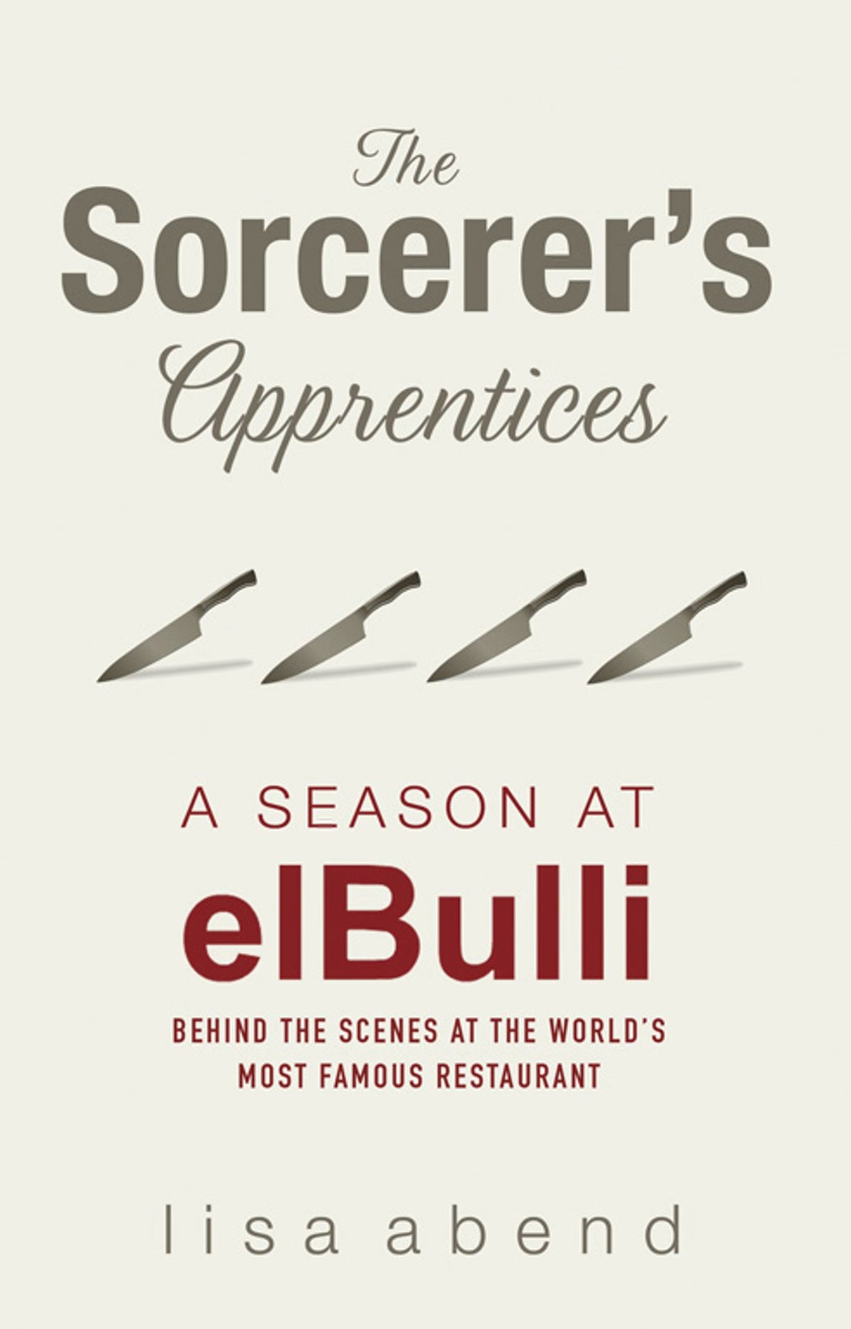 Sorcerer's Apprentices: A Season at el Bulli