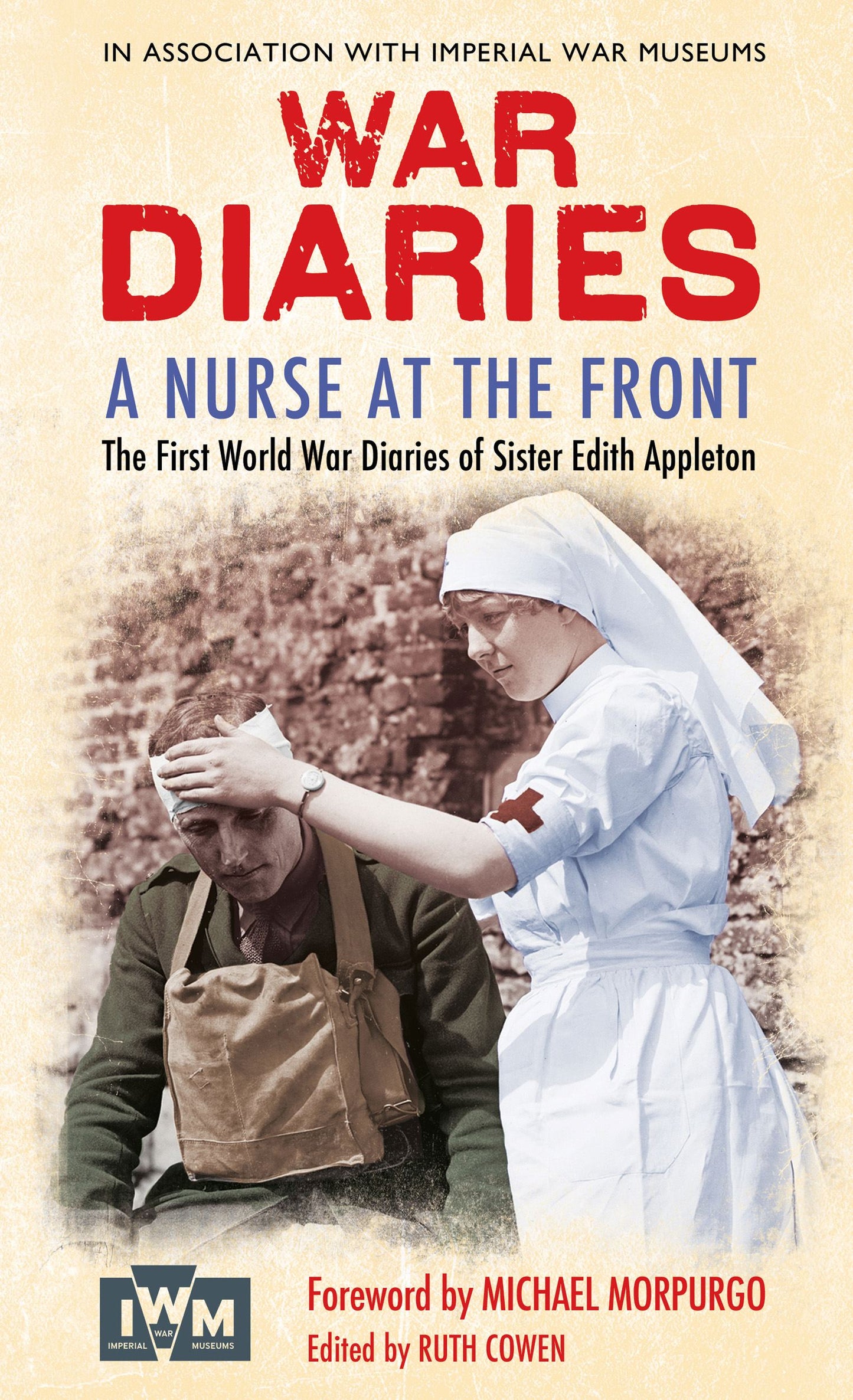Nurse at the Front: The First World War Diaries of Sister Edith Appleton